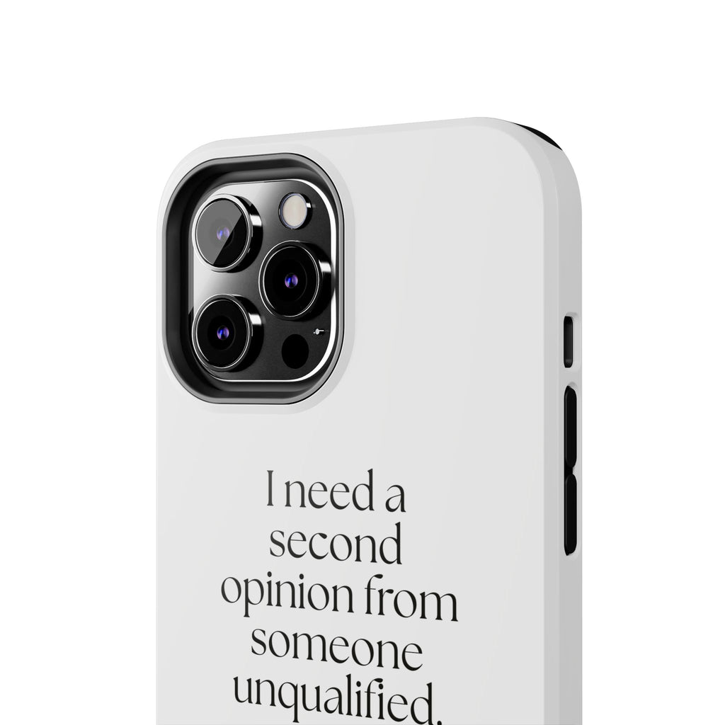 I need a second opinion from someone unqualified - Tough Phone Case - For Overthinkers