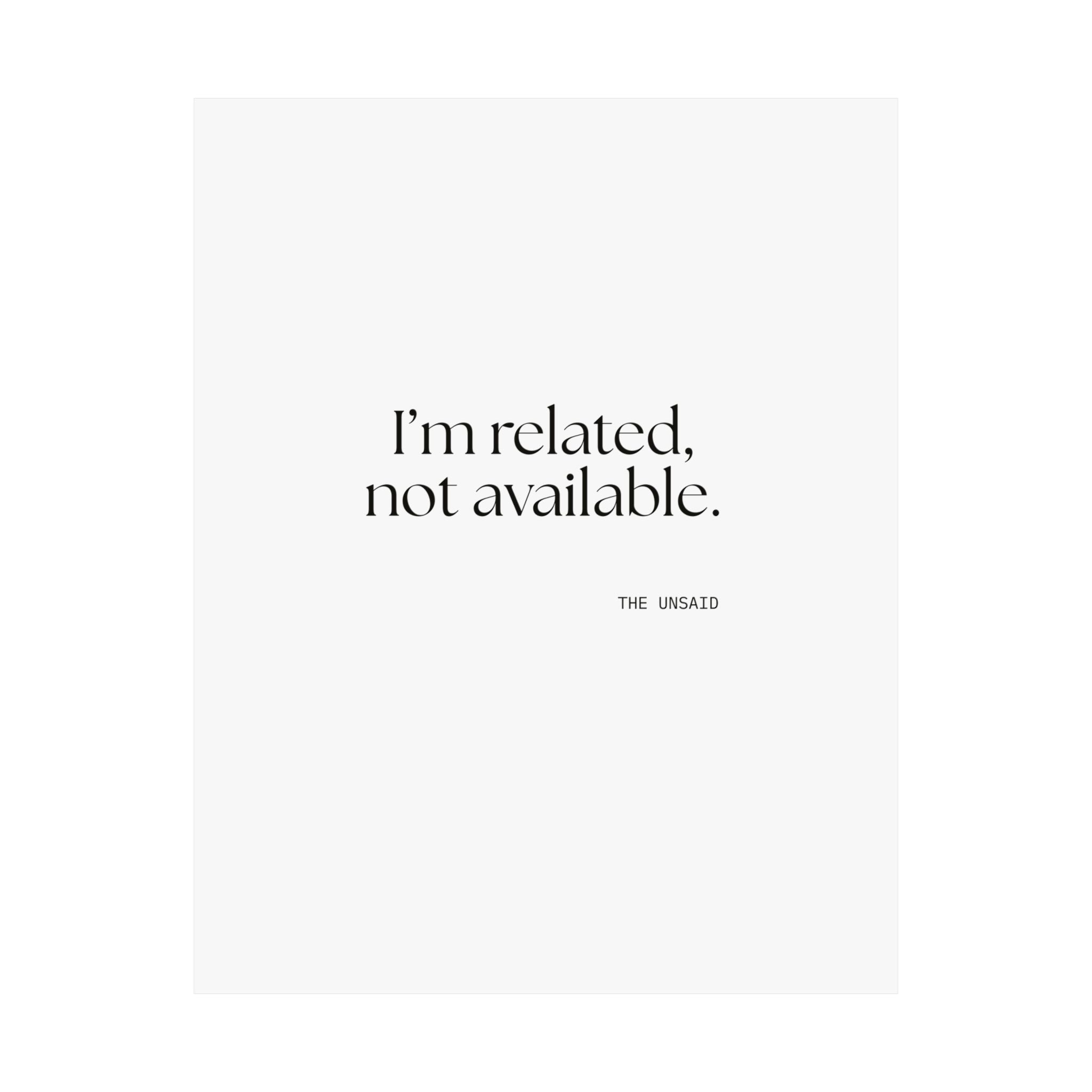 I’m related, not available - Poster - For Someone Who Stays