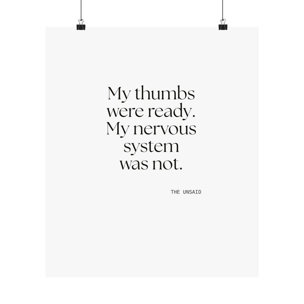 My thumbs were ready. My nervous system was not - Poster - For Overthinkers