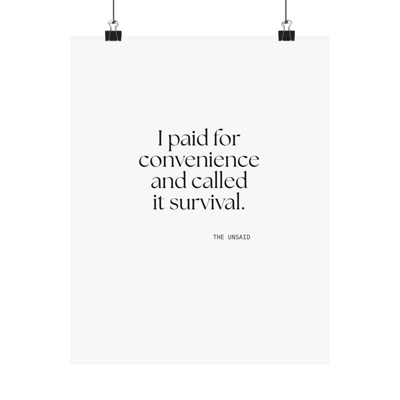 Poster — I paid for convenience and called it survival.