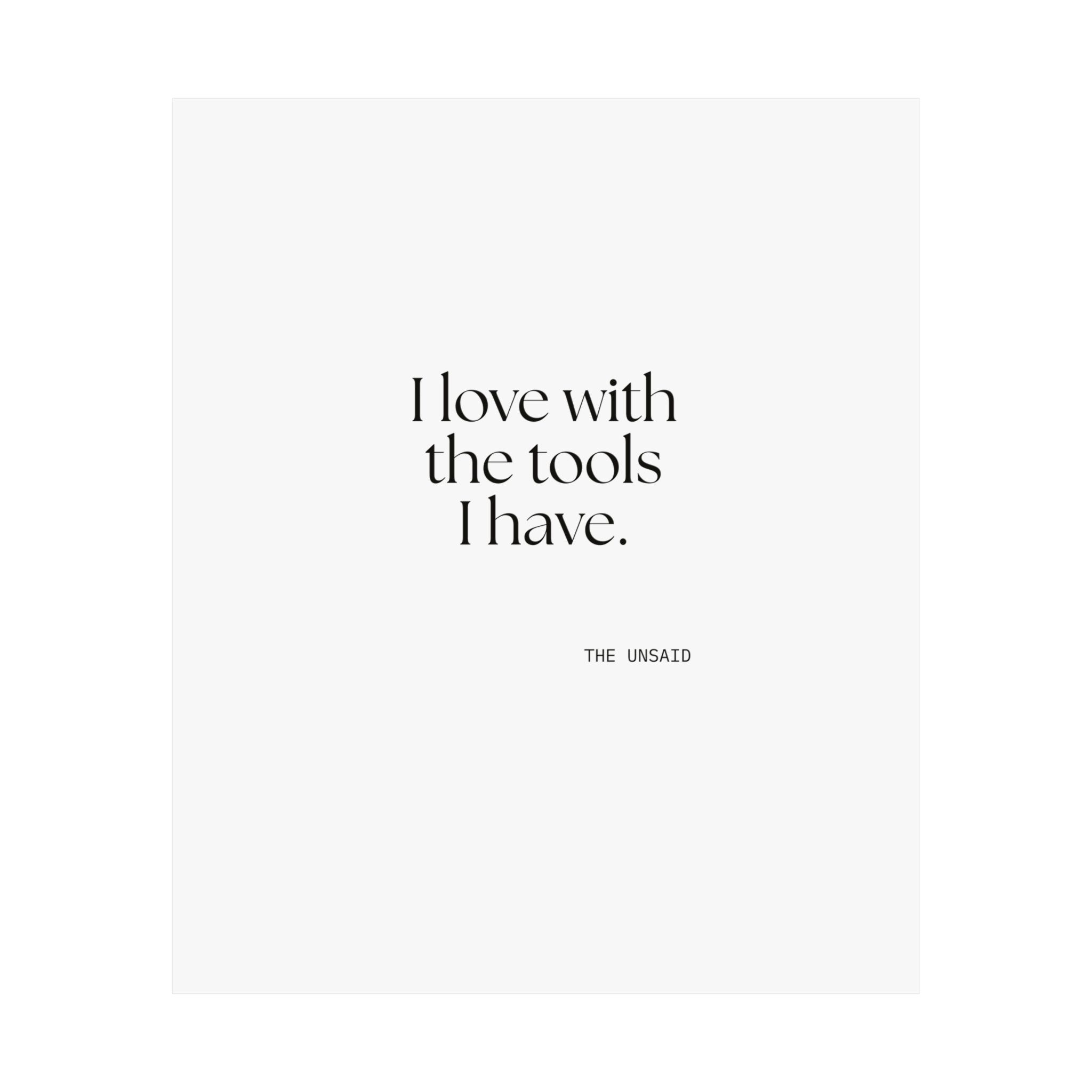 I love with the tools I have - Poster - For Introverts