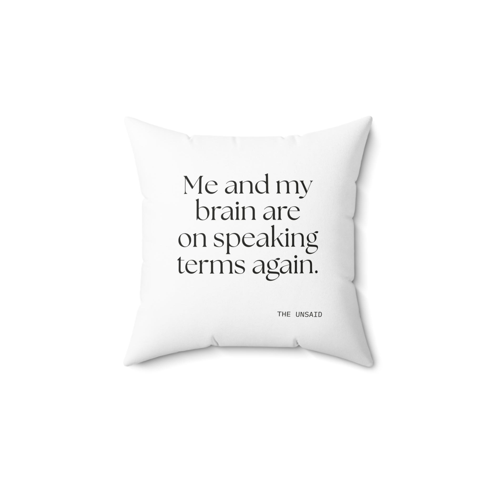Me and my brain are on speaking terms again - Throw Pillow - Dry Humor