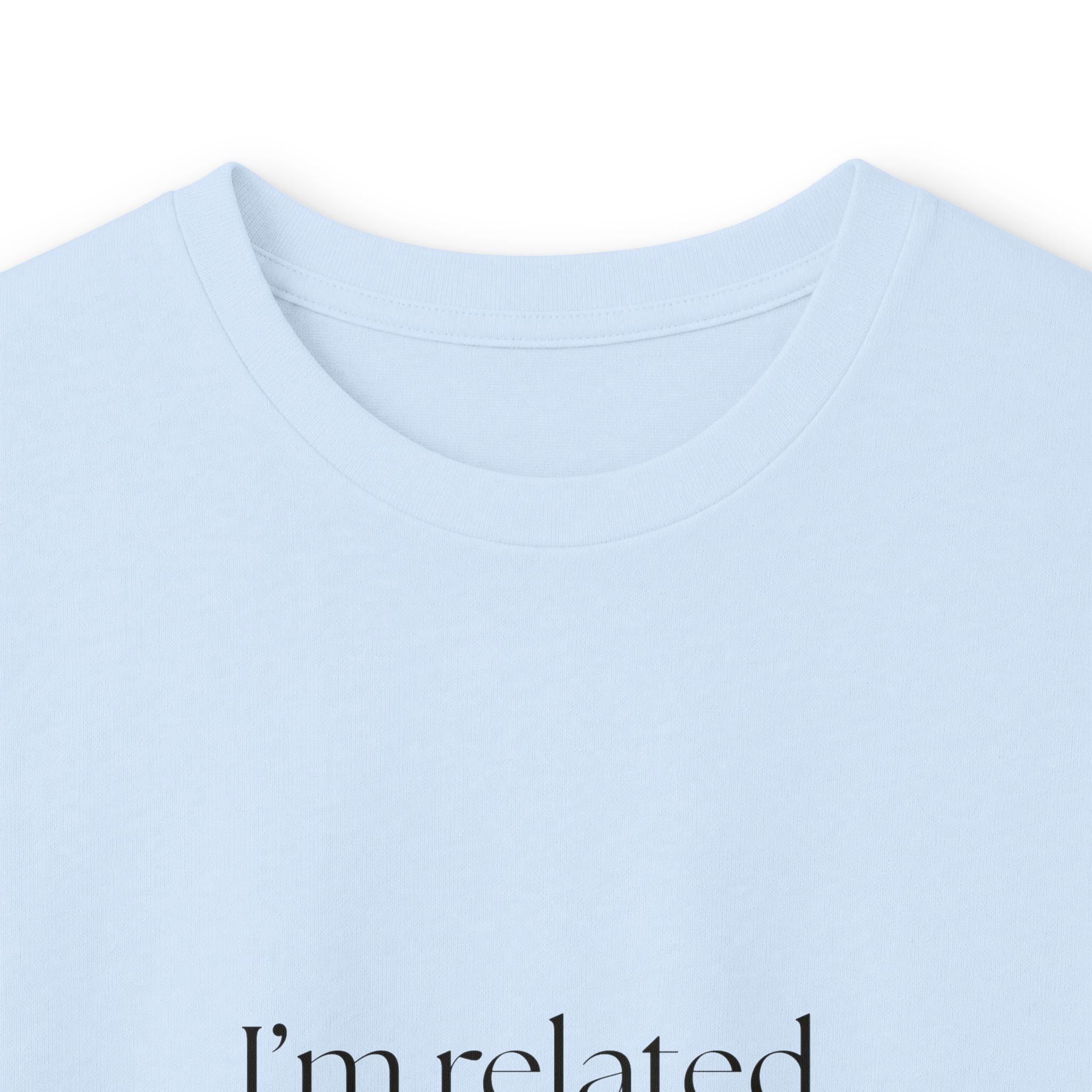 I’m related, not available - Long Sleeve Shirt - For Someone Who Stays