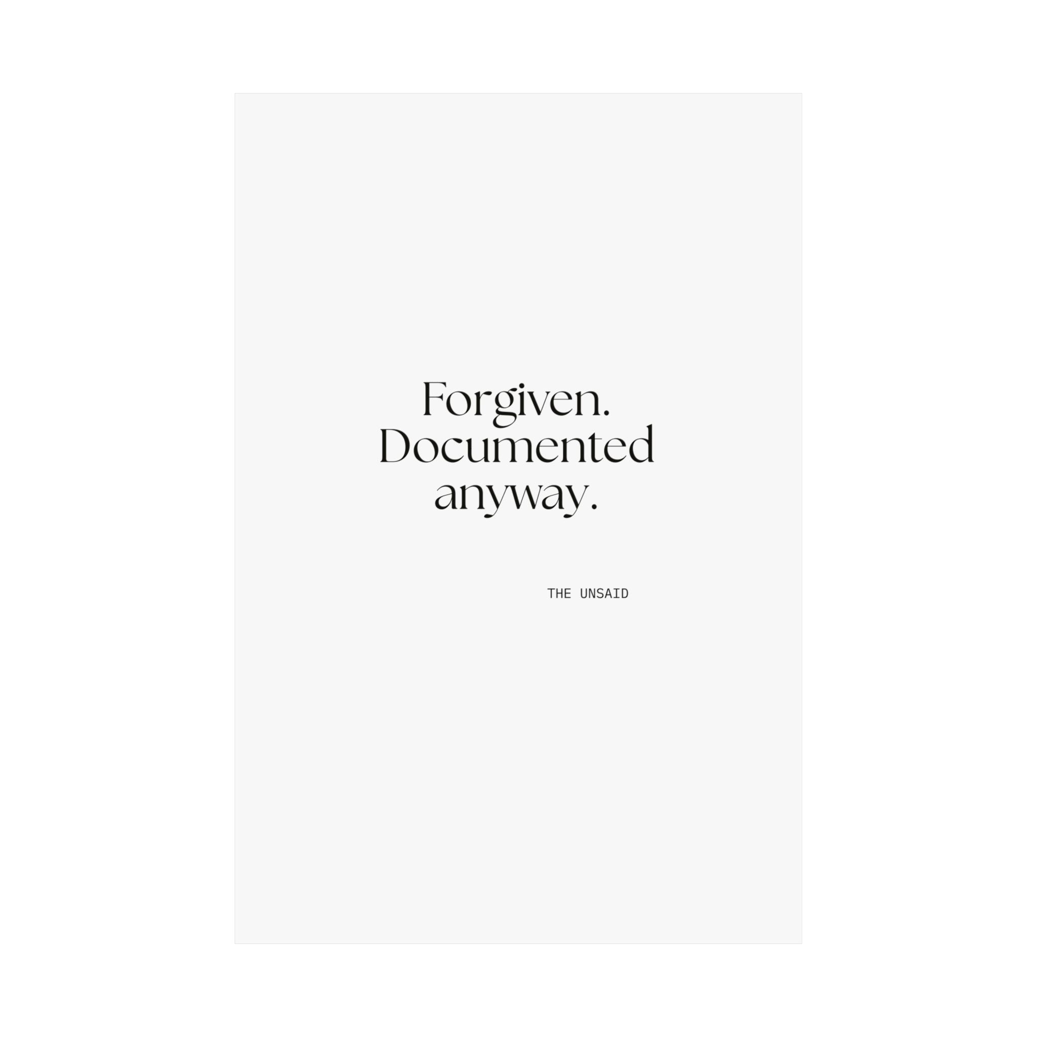 Forgiven. Documented anyway - Poster - Dry Humor