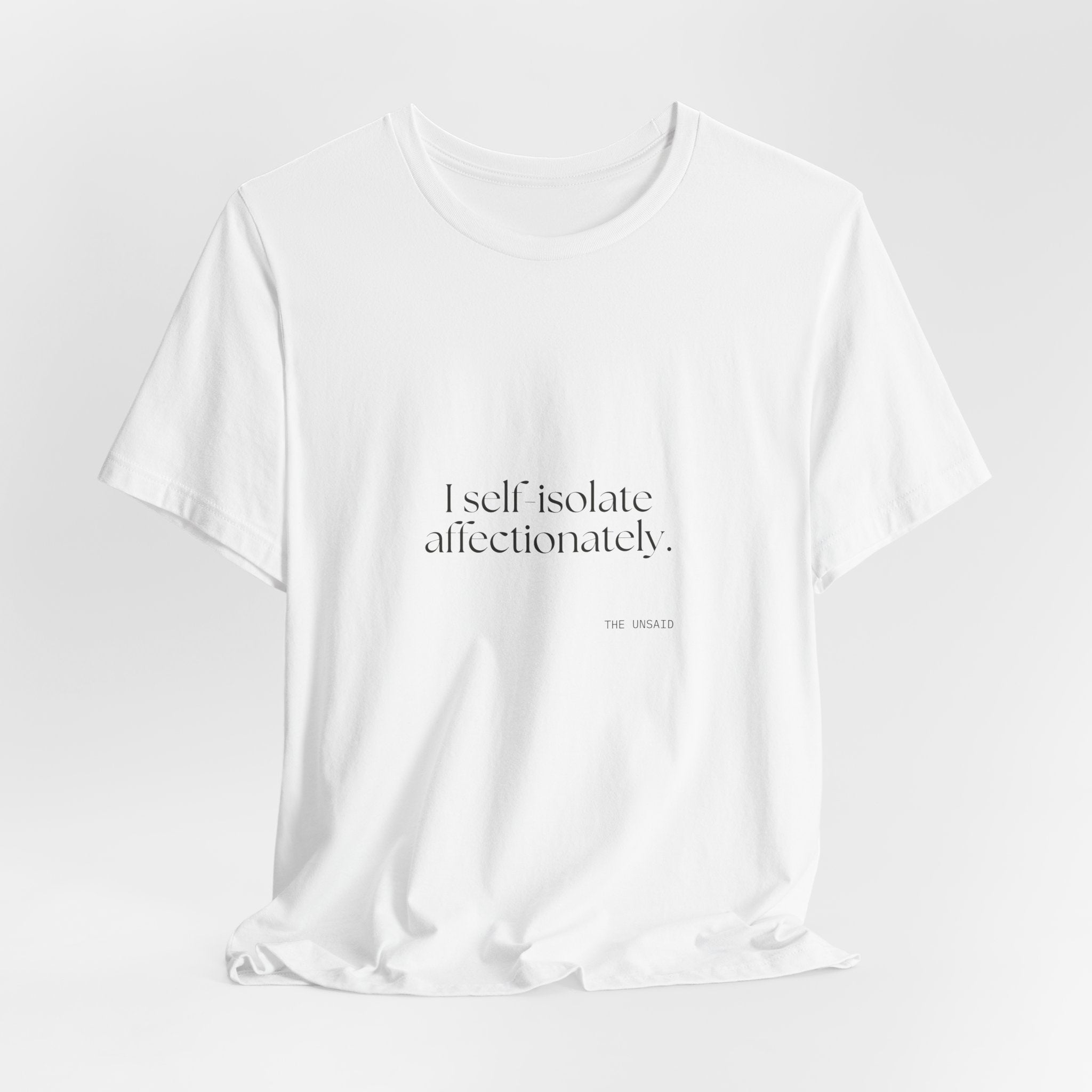 I self-isolate affectionately - Shirt - For Introverts
