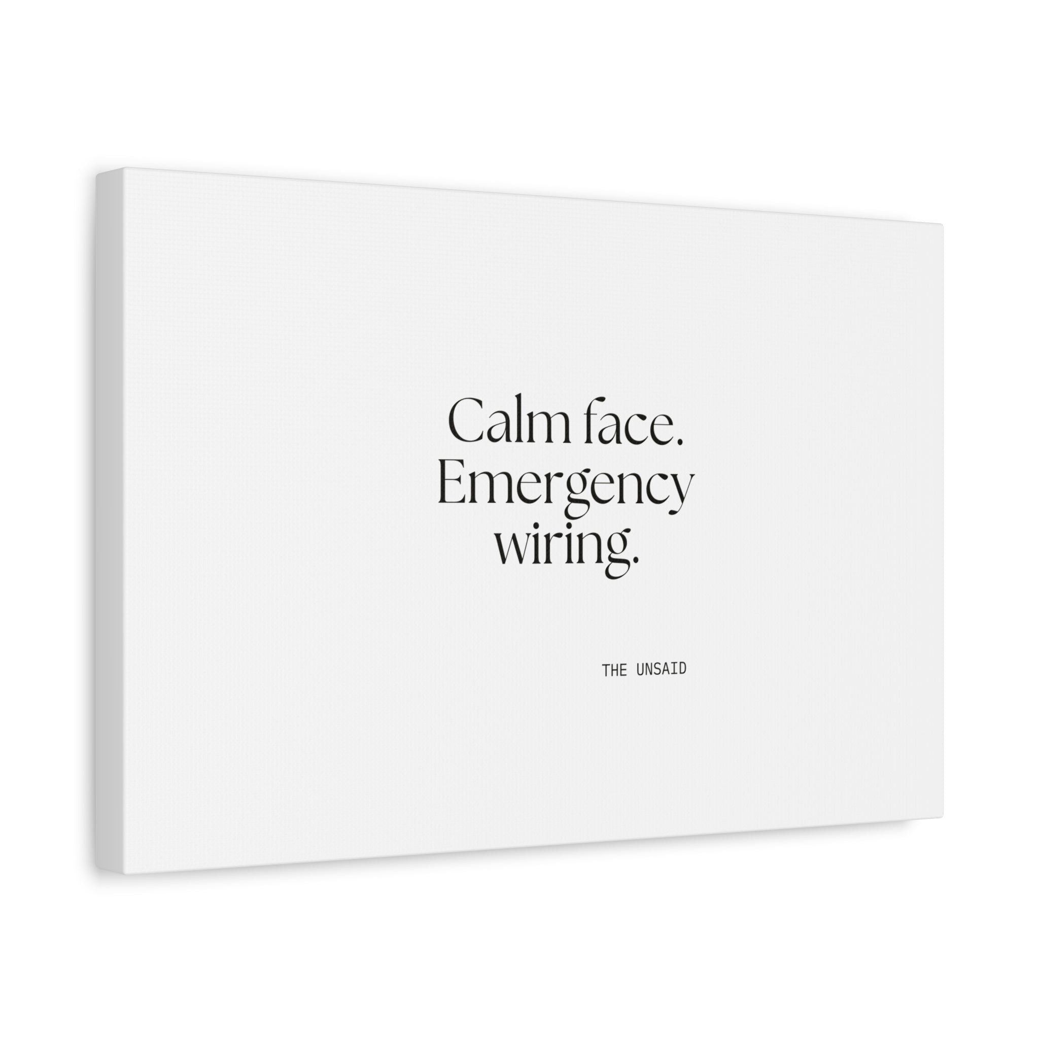 Calm face. Emergency wiring - Canvas Print - For Quiet Minds