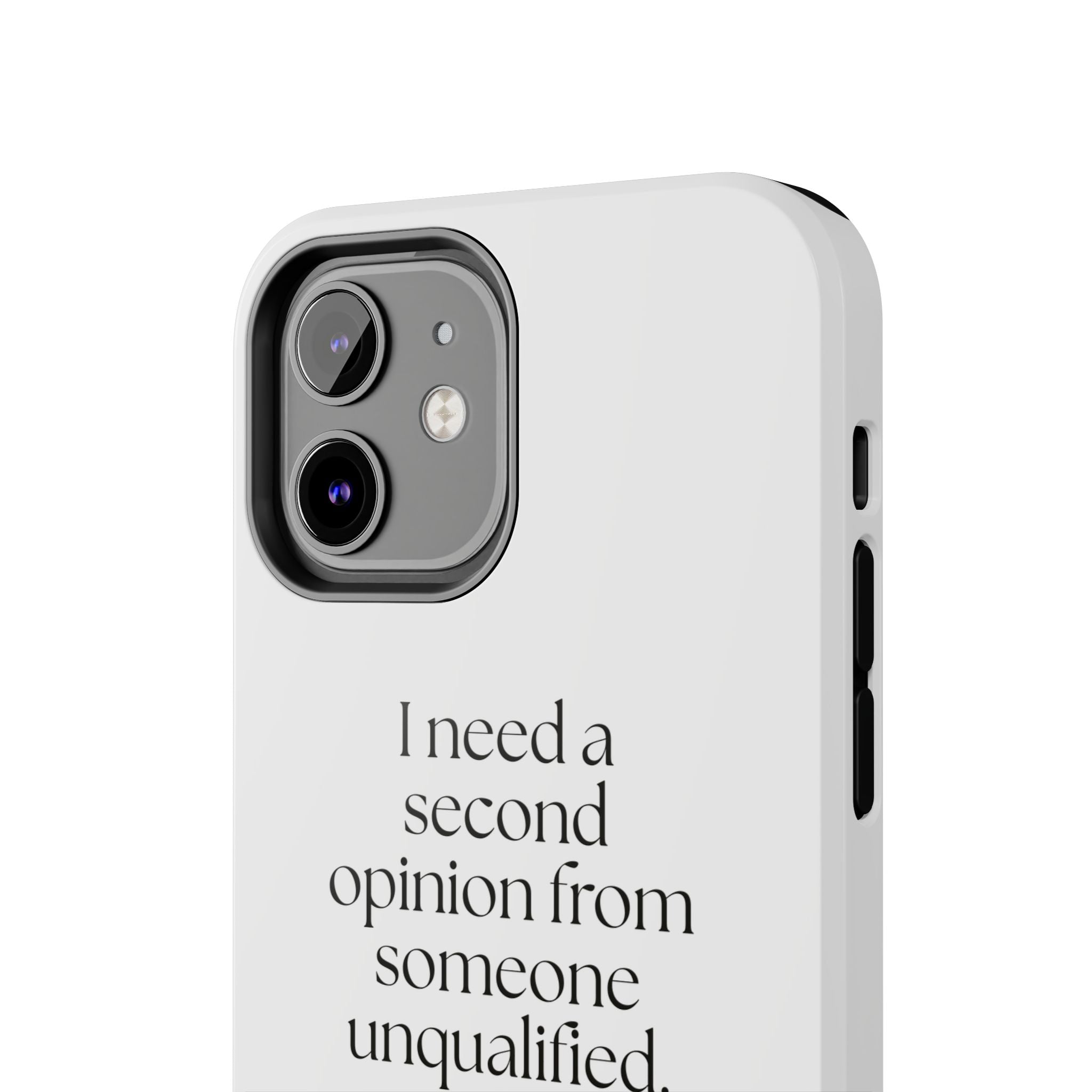 I need a second opinion from someone unqualified - Tough Phone Case - For Overthinkers