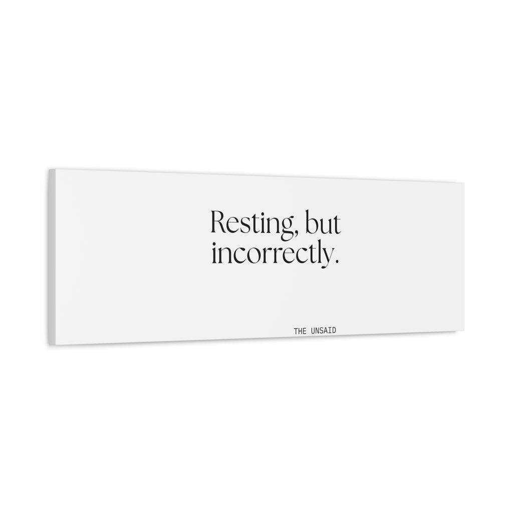 Resting, but incorrectly - Canvas Print - For Quiet Minds