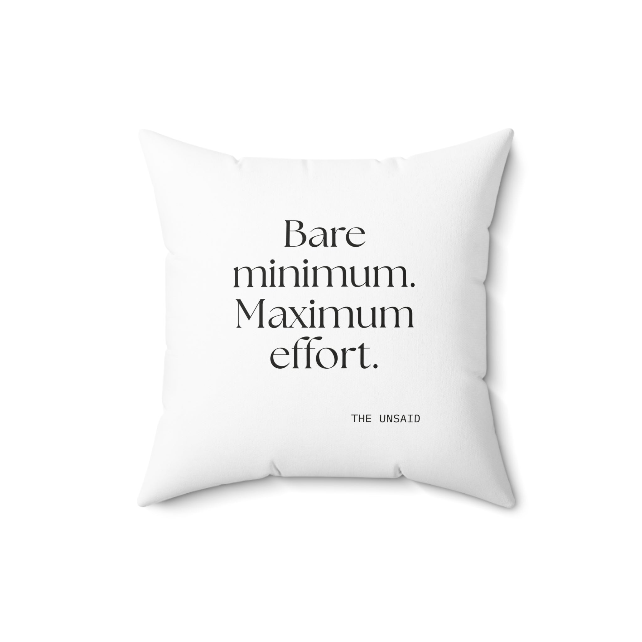 Bare minimum. Maximum effort - Throw Pillow - Dry Humor