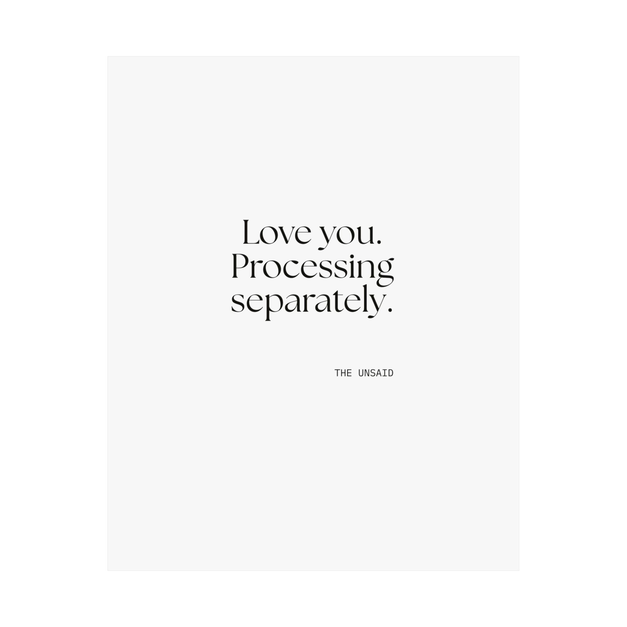 Love you. Processing separately - Poster - For Someone Who Stays
