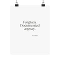 Forgiven. Documented anyway - Poster - Dry Humor