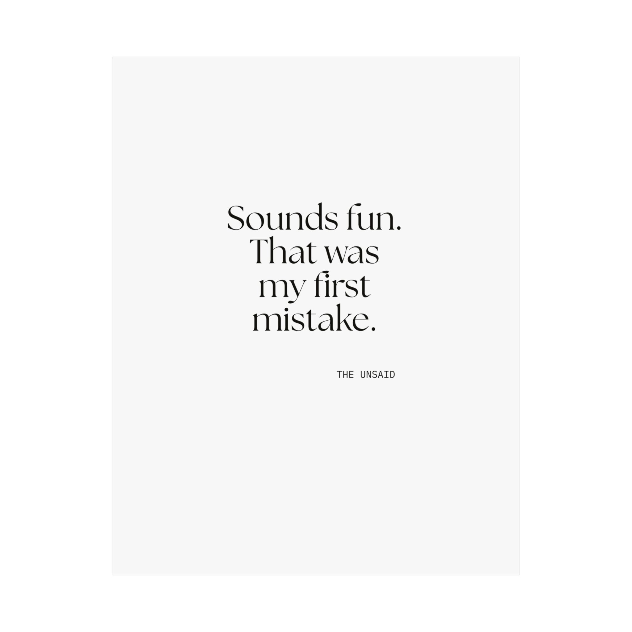 Sounds fun. That was my first mistake - Poster - For Introverts