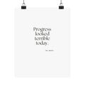 Progress looked terrible today - Poster - Dry Humor
