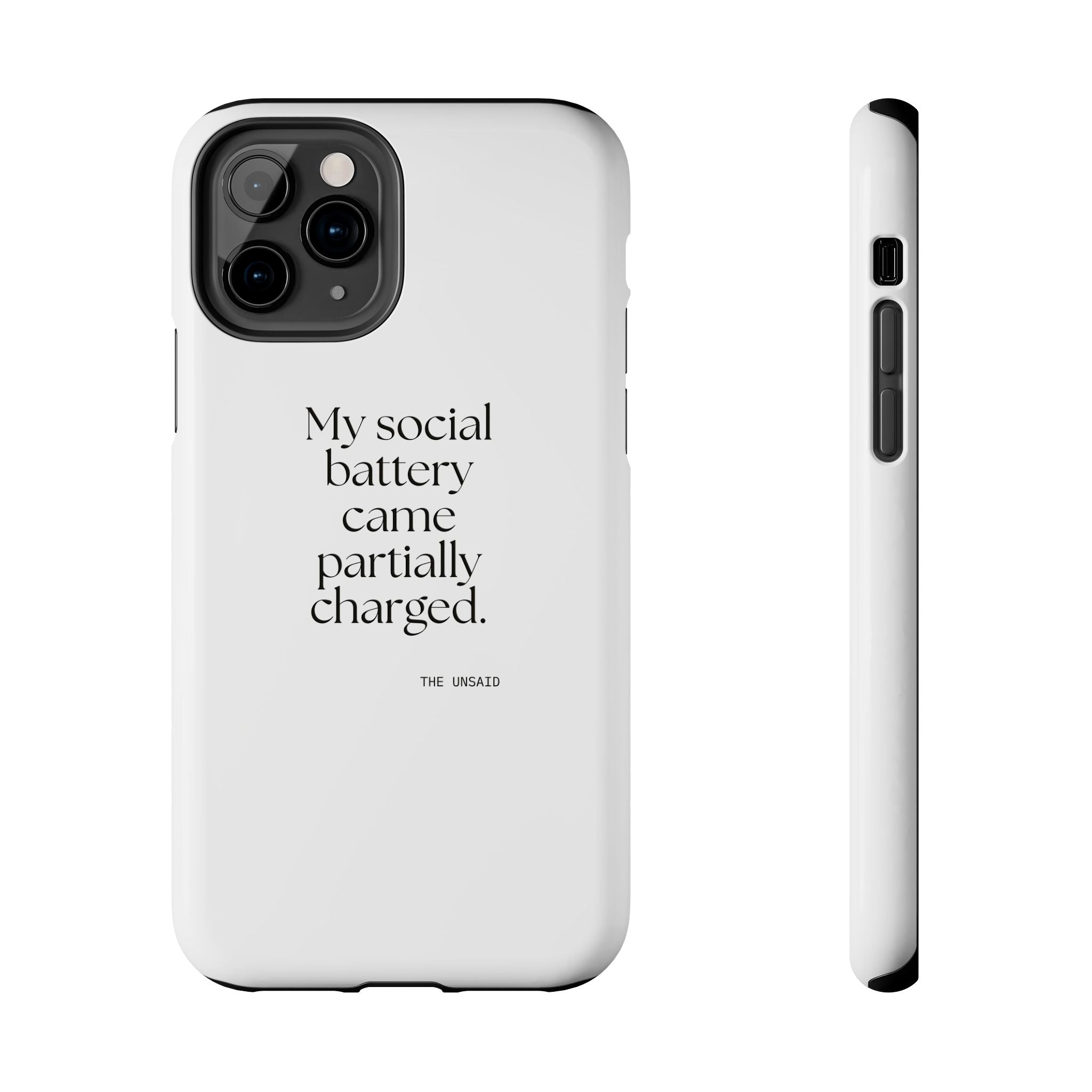 My social battery came partially charged - Tough Phone Case - For Introverts