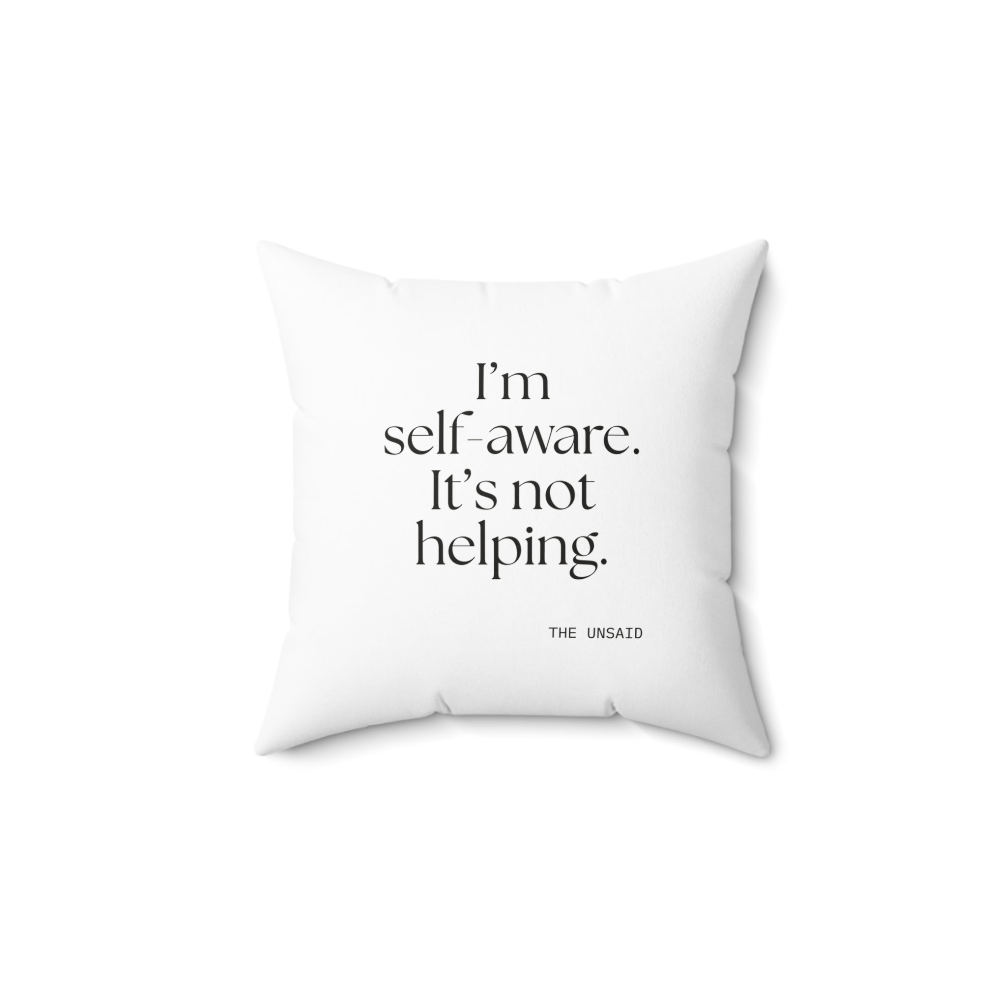 I’m self-aware. It’s not helping - Throw Pillow - Dry Humor
