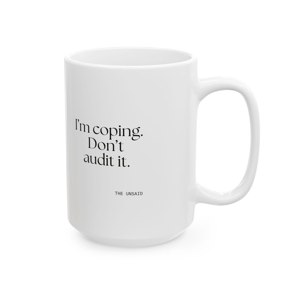 I’m coping. Don’t audit it - Coffee Mug - For Introverts