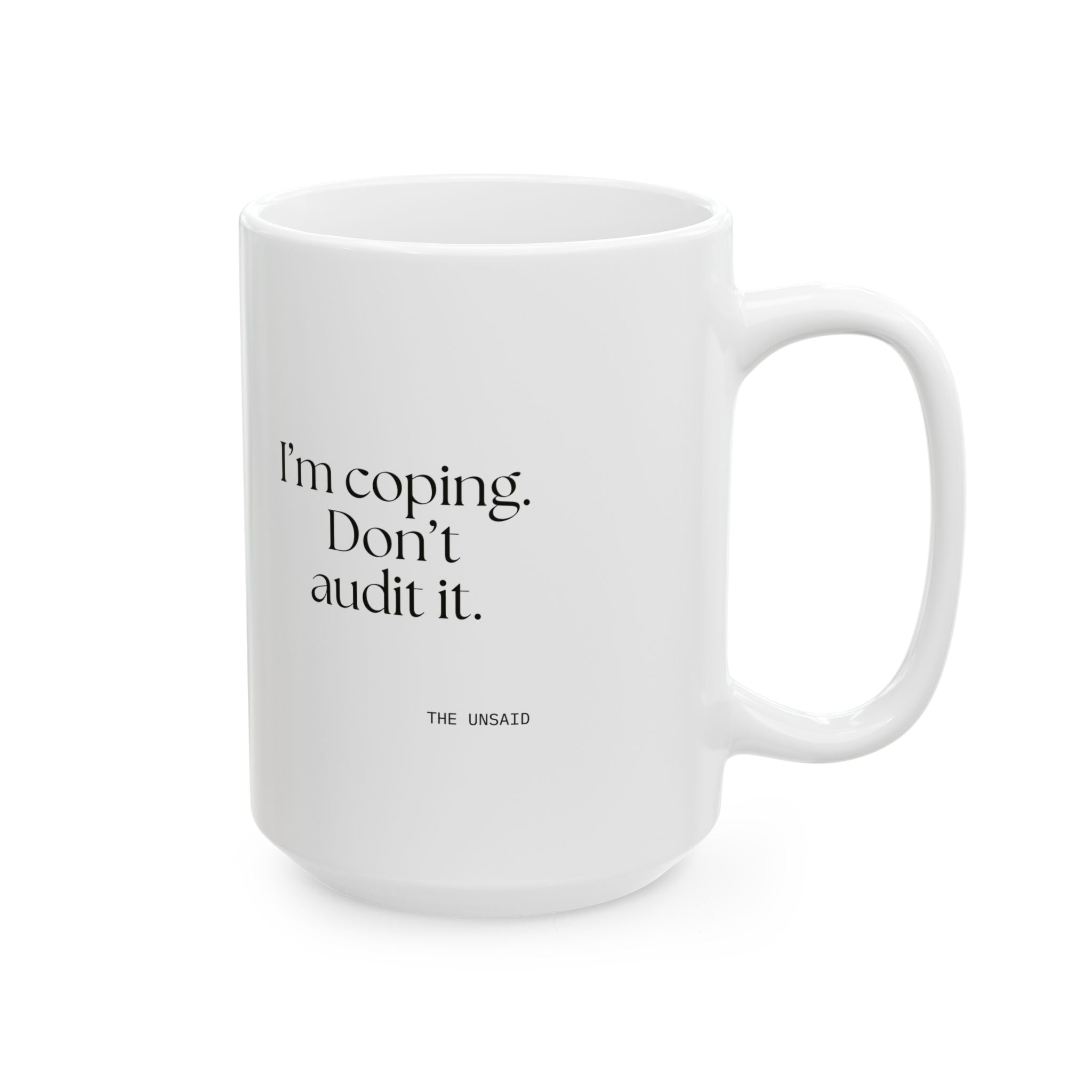 I’m coping. Don’t audit it - Coffee Mug - For Introverts