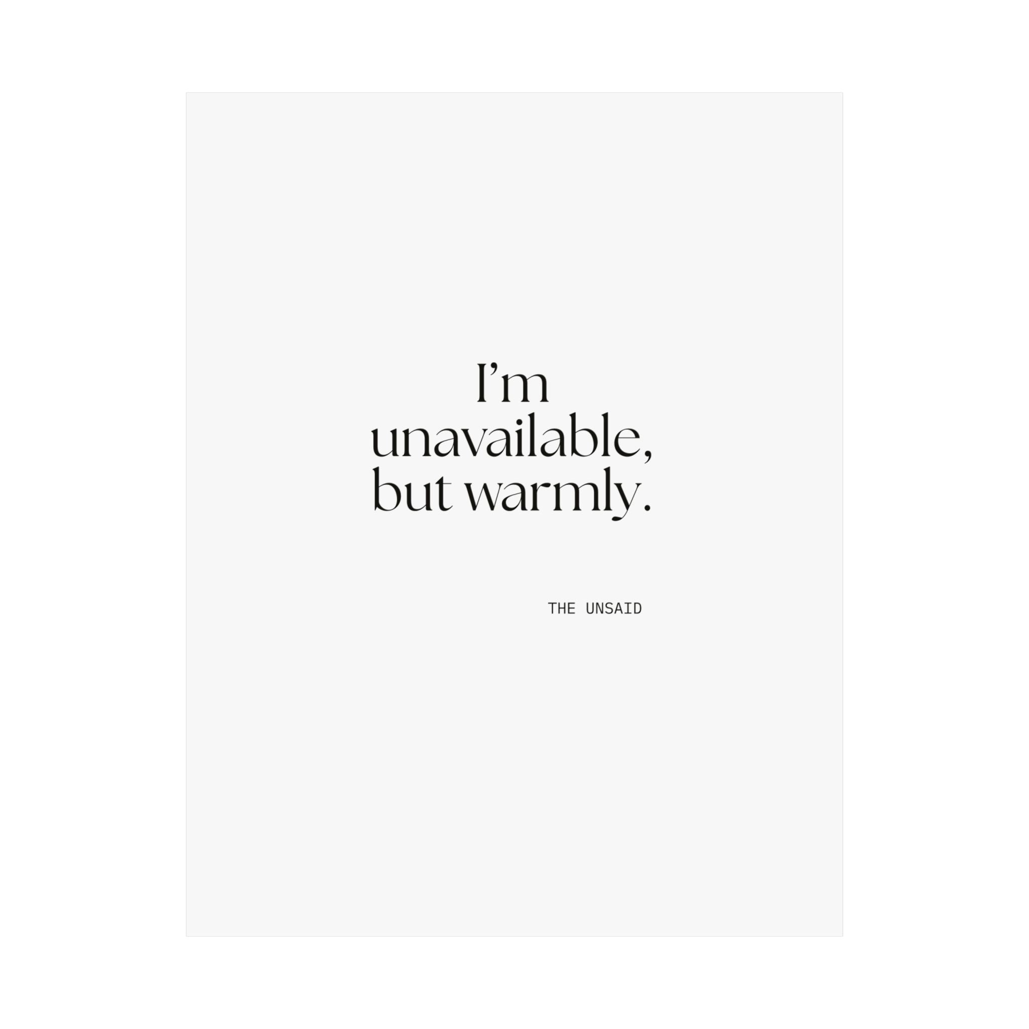 I’m unavailable, but warmly - Poster - For Introverts