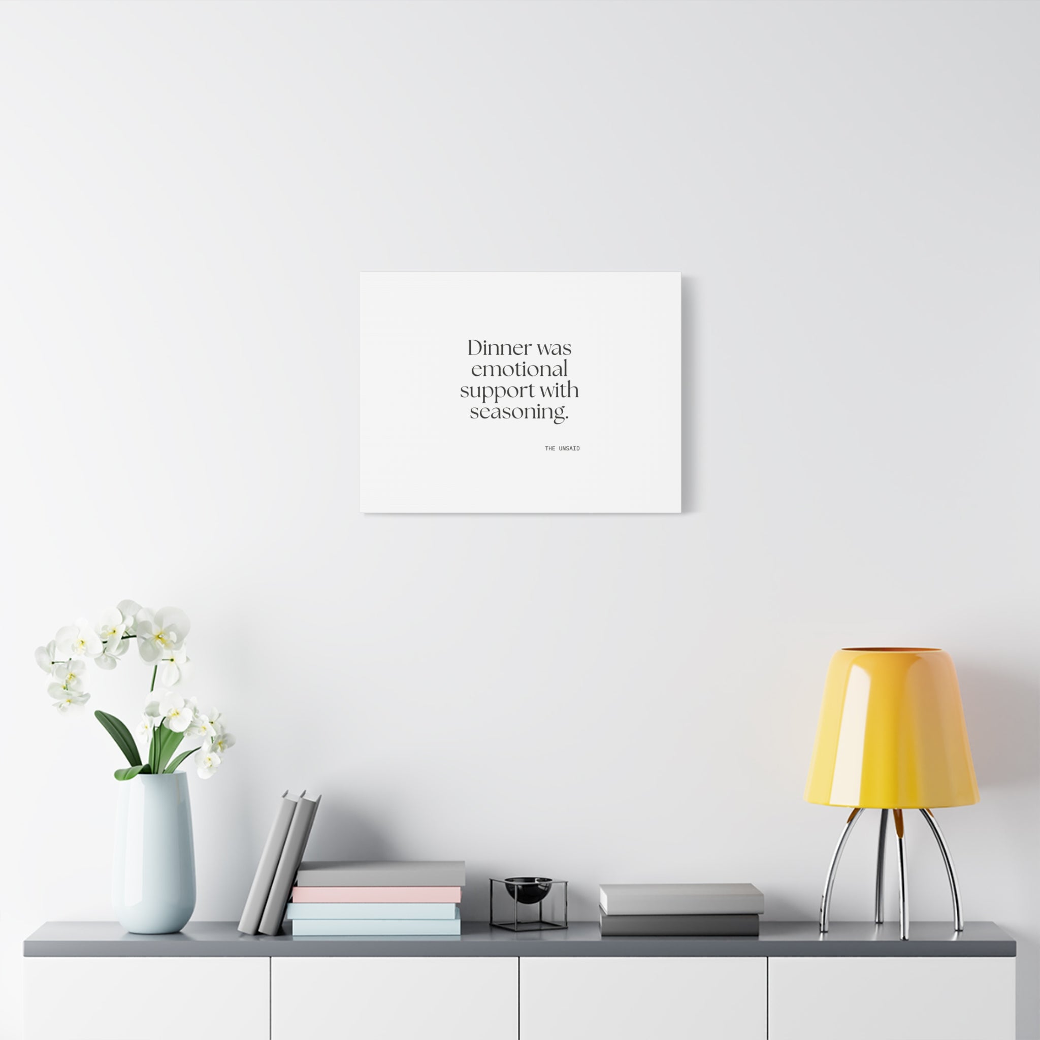 Dinner was emotional support with seasoning - Canvas Print - Dry Humor
