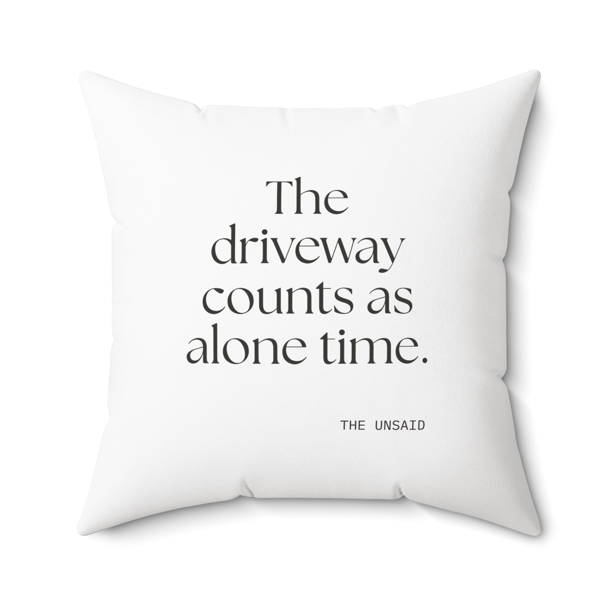 The driveway counts as alone time - Throw Pillow - For Quiet Minds