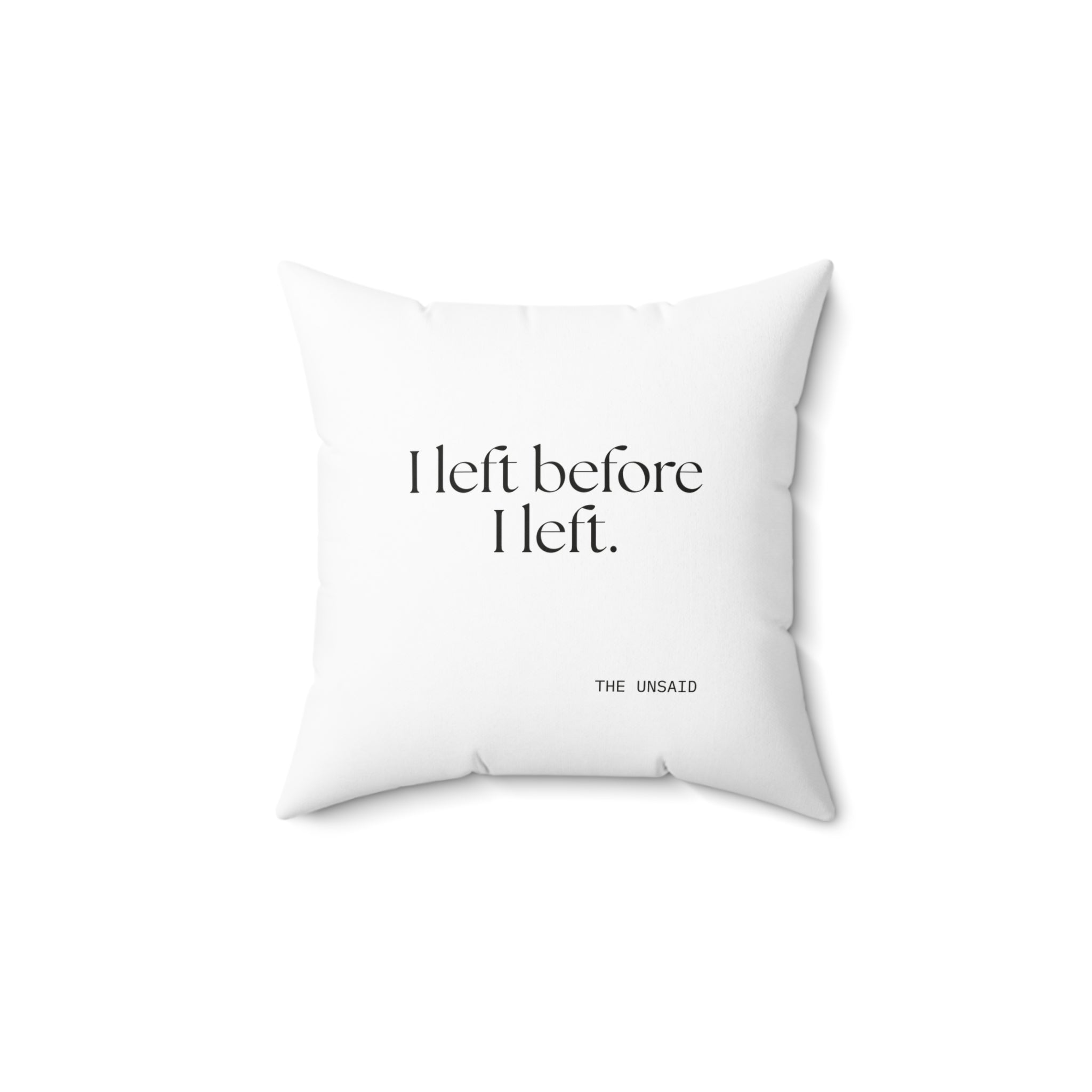 I left before I left - Throw Pillow - For Introverts