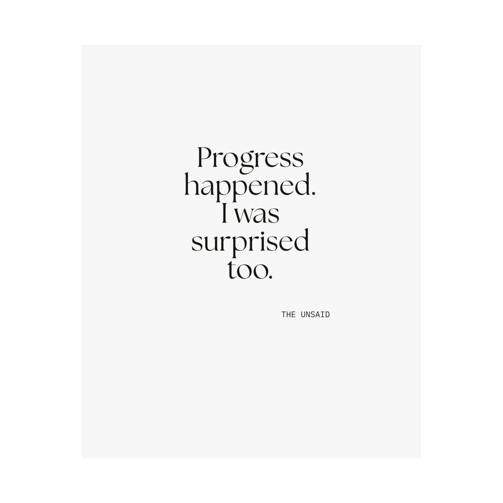 Progress happened. I was surprised too - Poster - Dry Humor