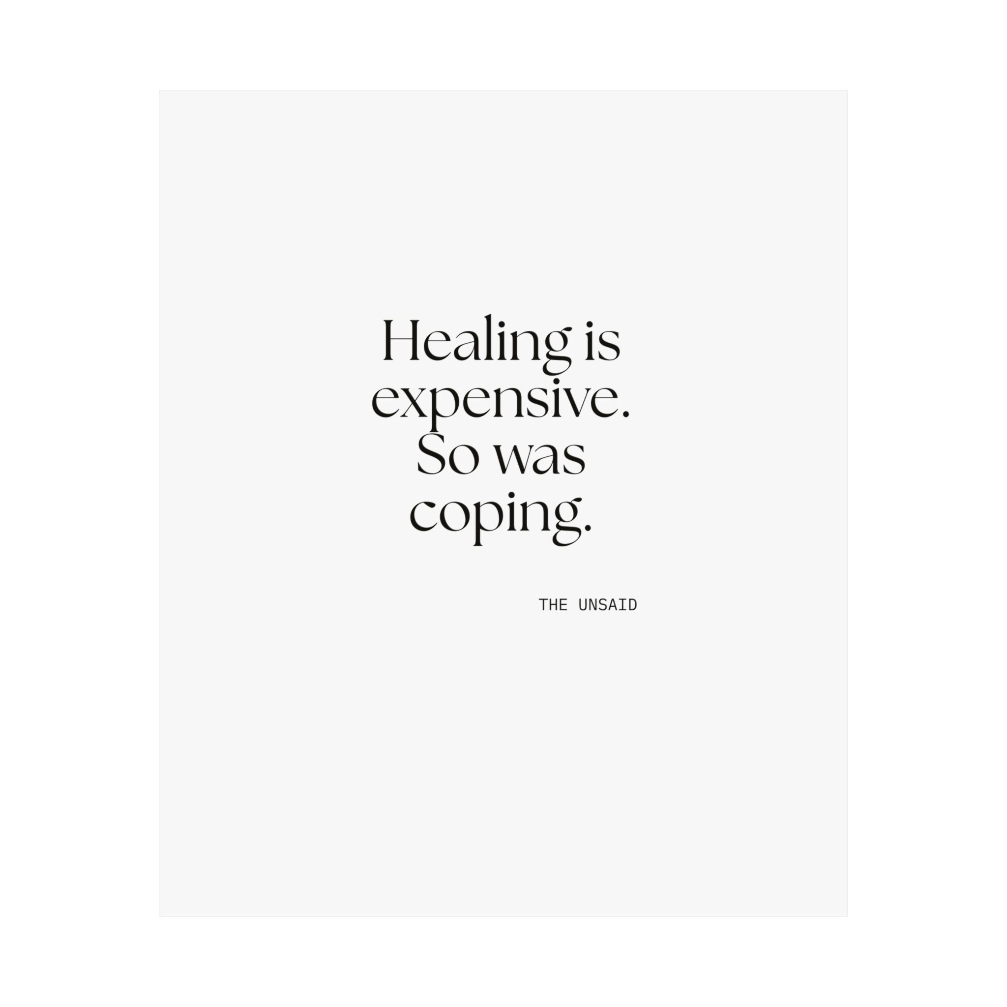 Healing is expensive. So was coping - Poster - Dry Humor