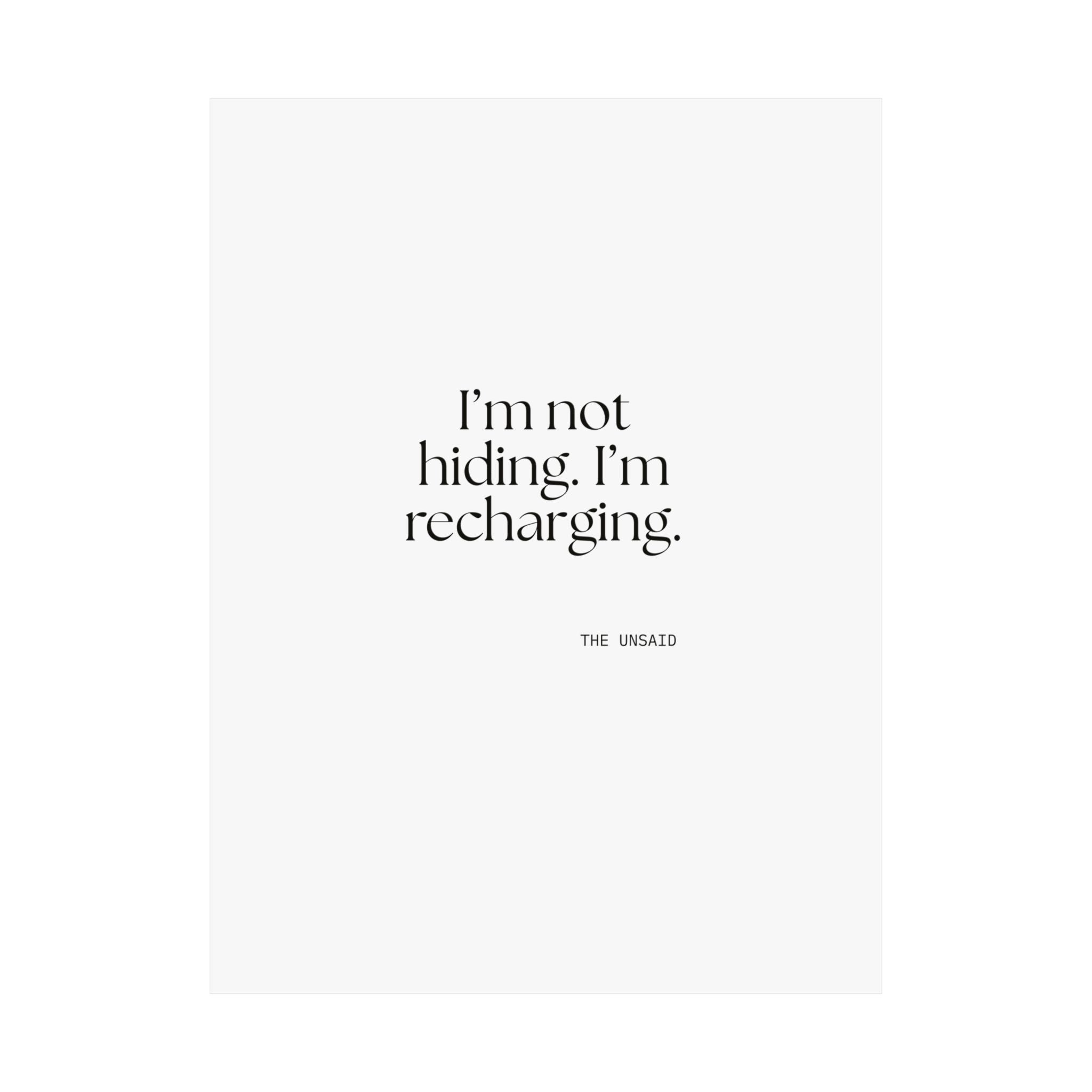 I’m not hiding. I’m recharging - Poster - For Introverts