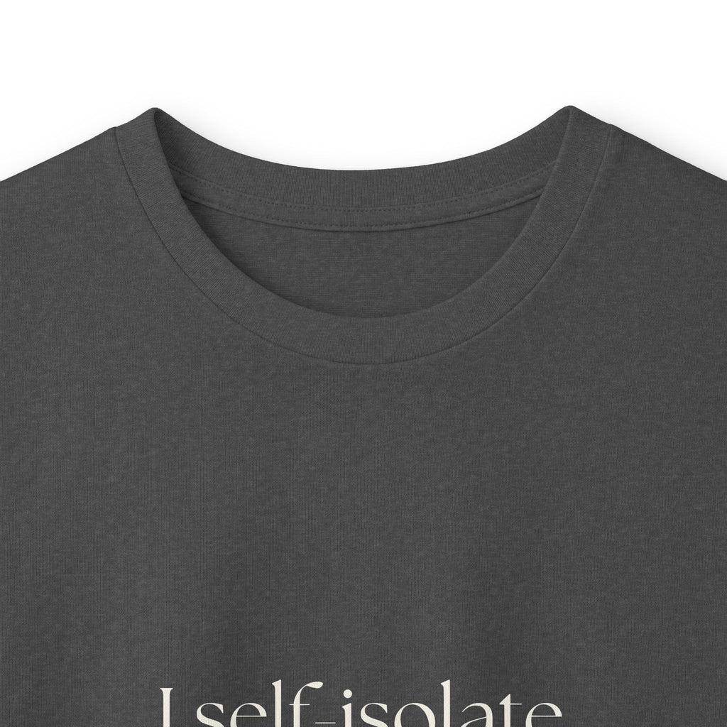 I self-isolate affectionately - Long Sleeve Shirt - For Introverts