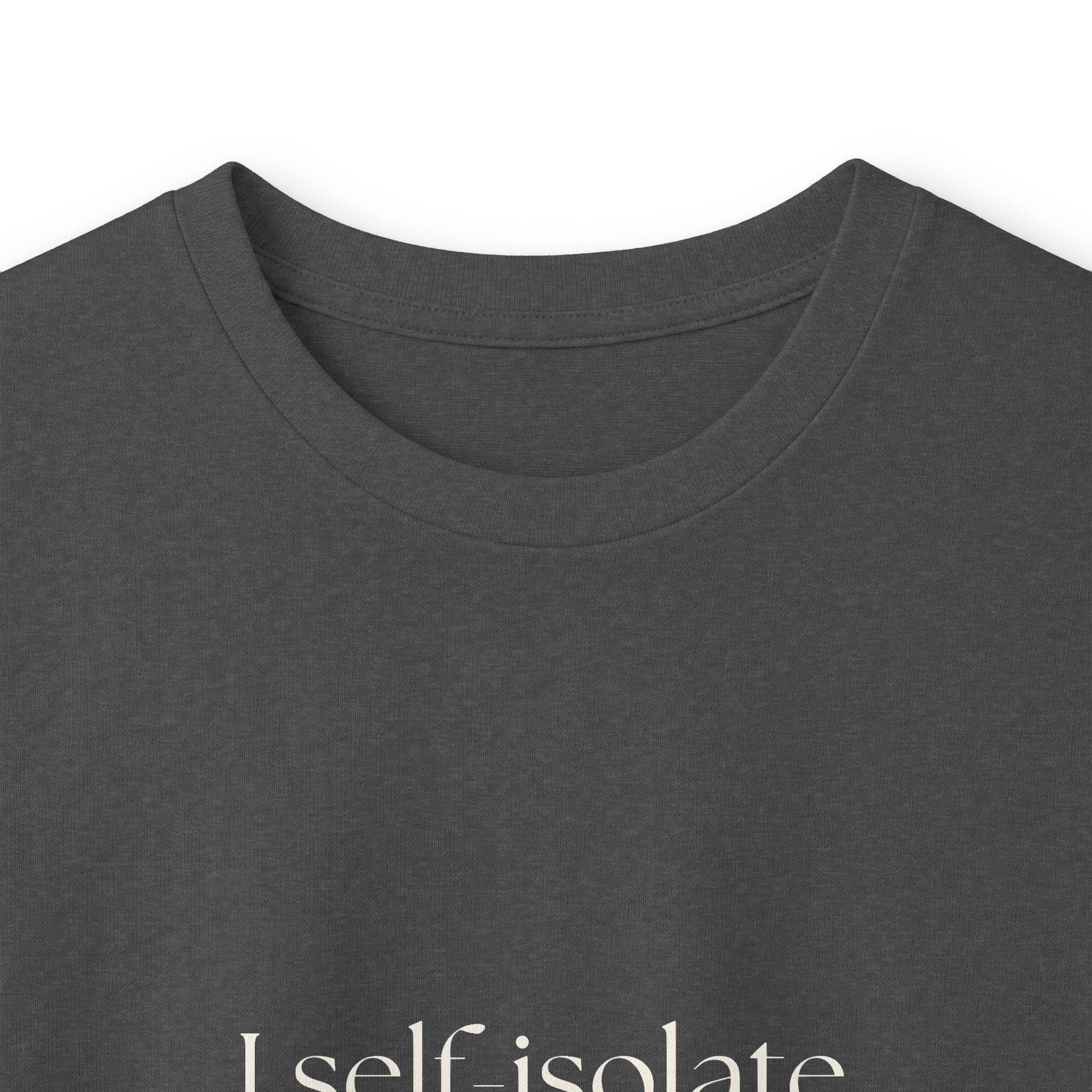 I self-isolate affectionately - Long Sleeve Shirt - For Introverts