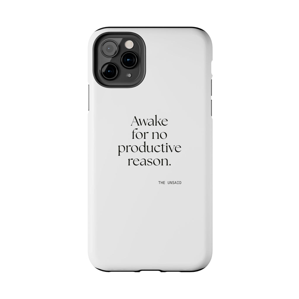 Awake for no productive reason - Tough Phone Case - For Overthinkers