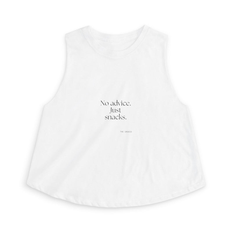 Crop Top — No advice. Just snacks.