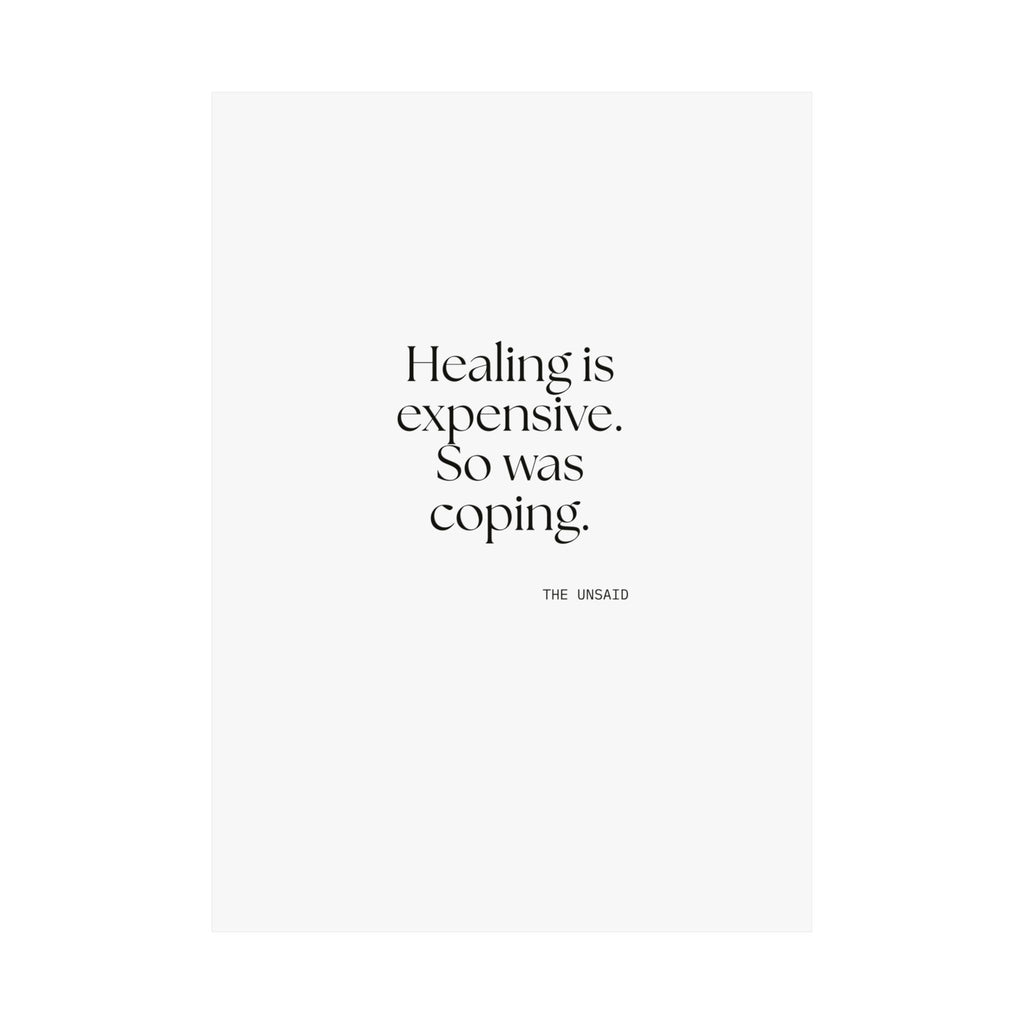 Healing is expensive. So was coping - Poster - Dry Humor