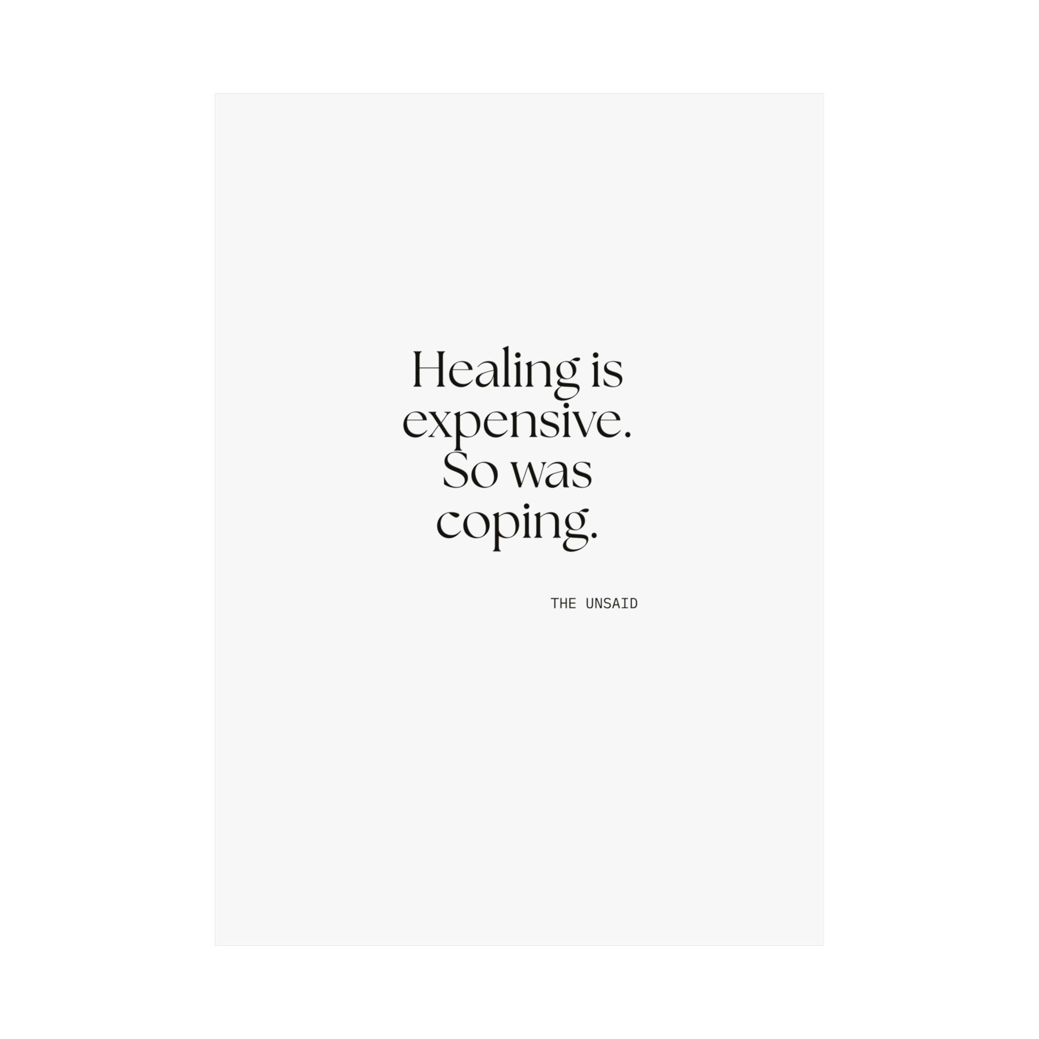 Healing is expensive. So was coping - Poster - Dry Humor