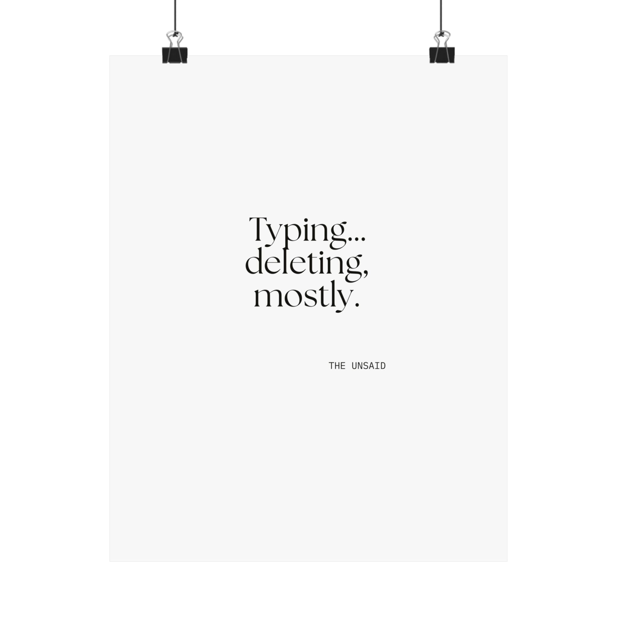 Typing… deleting, mostly - Poster - For Overthinkers