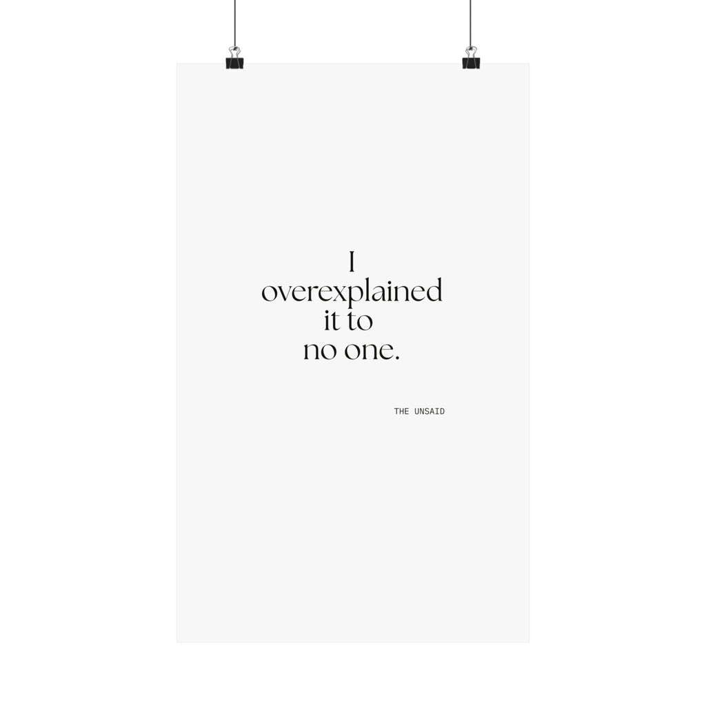 I overexplained it to no one - Poster - For Overthinkers
