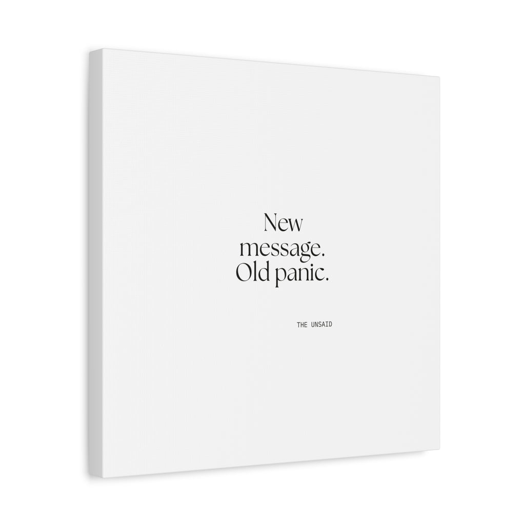 New message. Old panic - Canvas Print - For Overthinkers