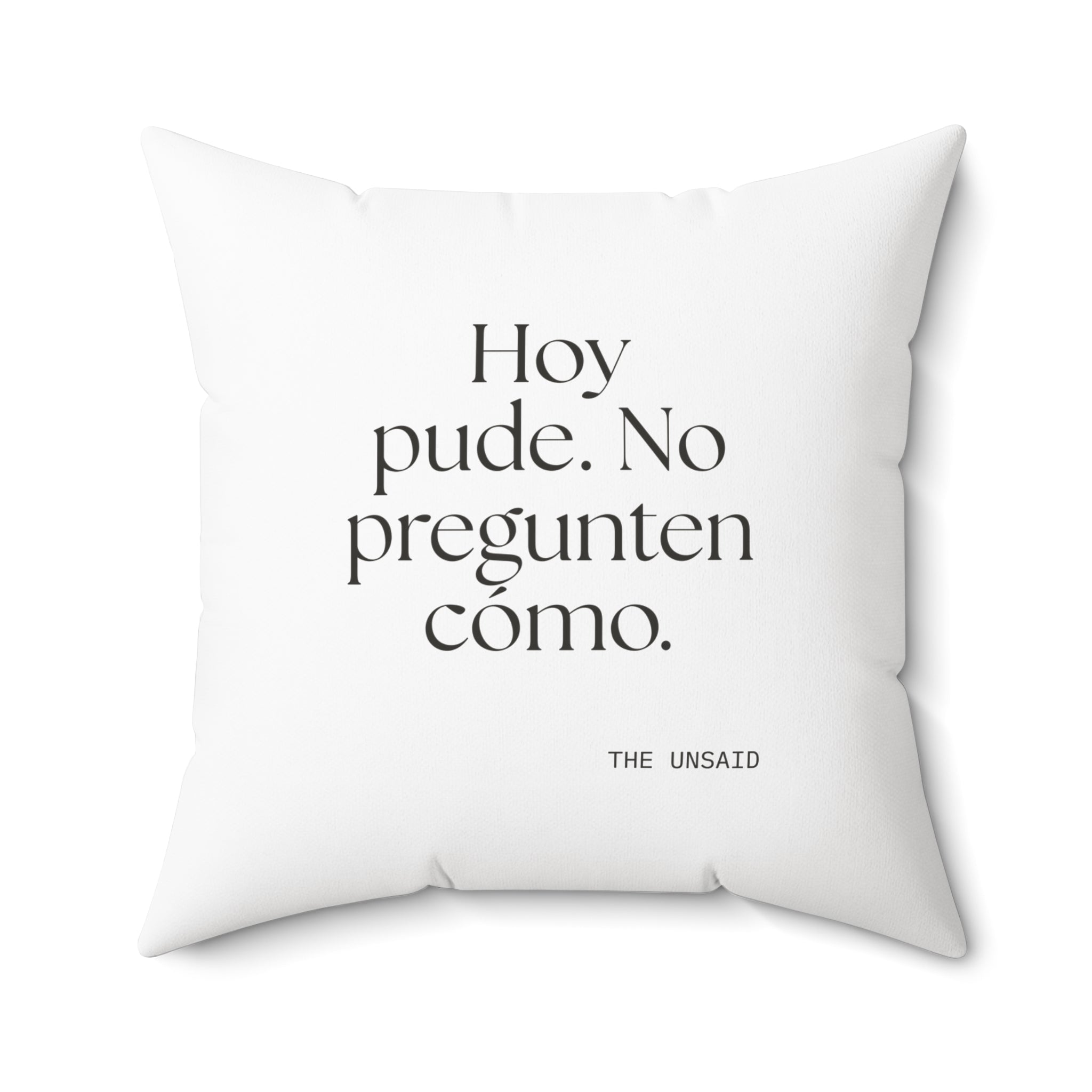 Hoy pude. No pregunten cómo - Throw Pillow - En Español