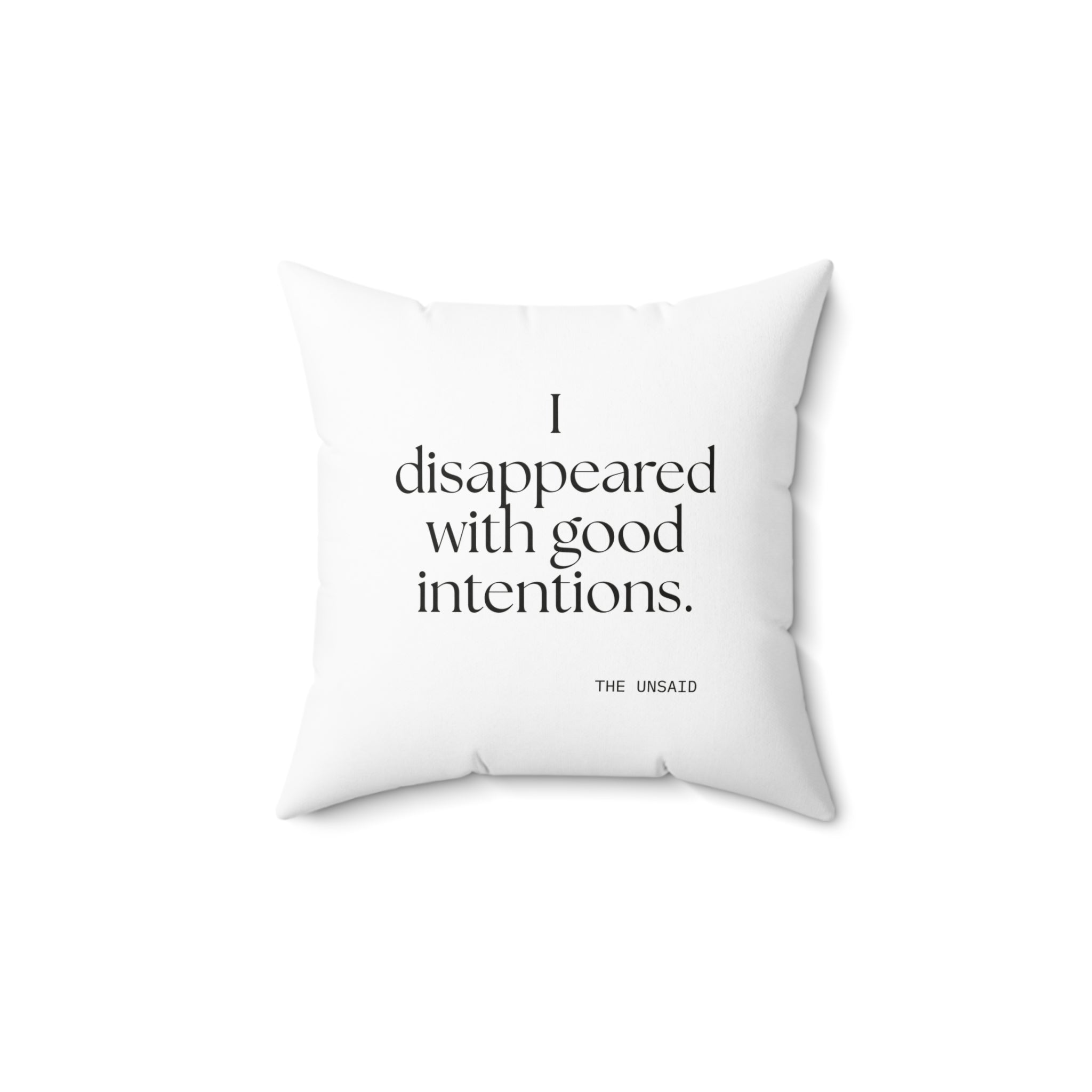I disappeared with good intentions - Throw Pillow - For Introverts