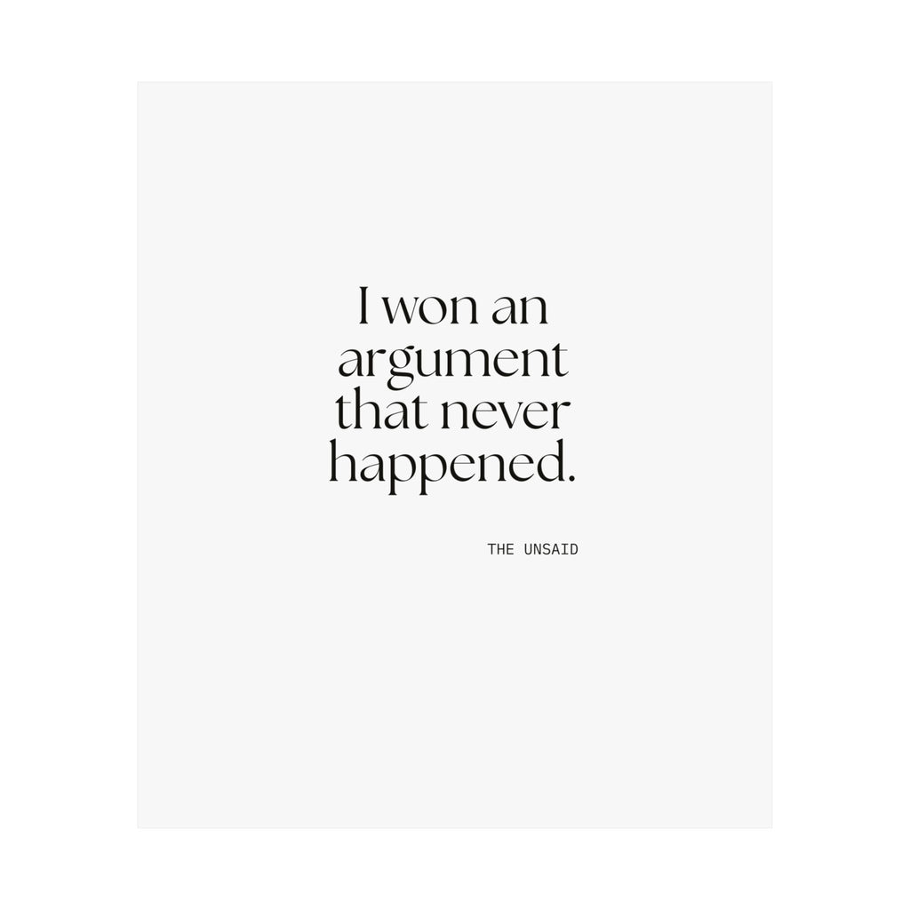 I won an argument that never happened - Poster - For Overthinkers
