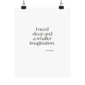 I need sleep and a smaller imagination - Poster - For Overthinkers