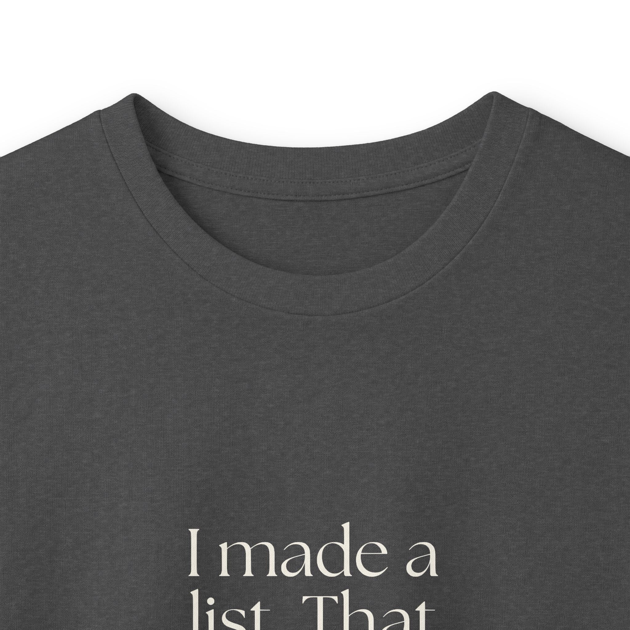 I made a list. That counts emotionally - Long Sleeve Shirt - Dry Humor