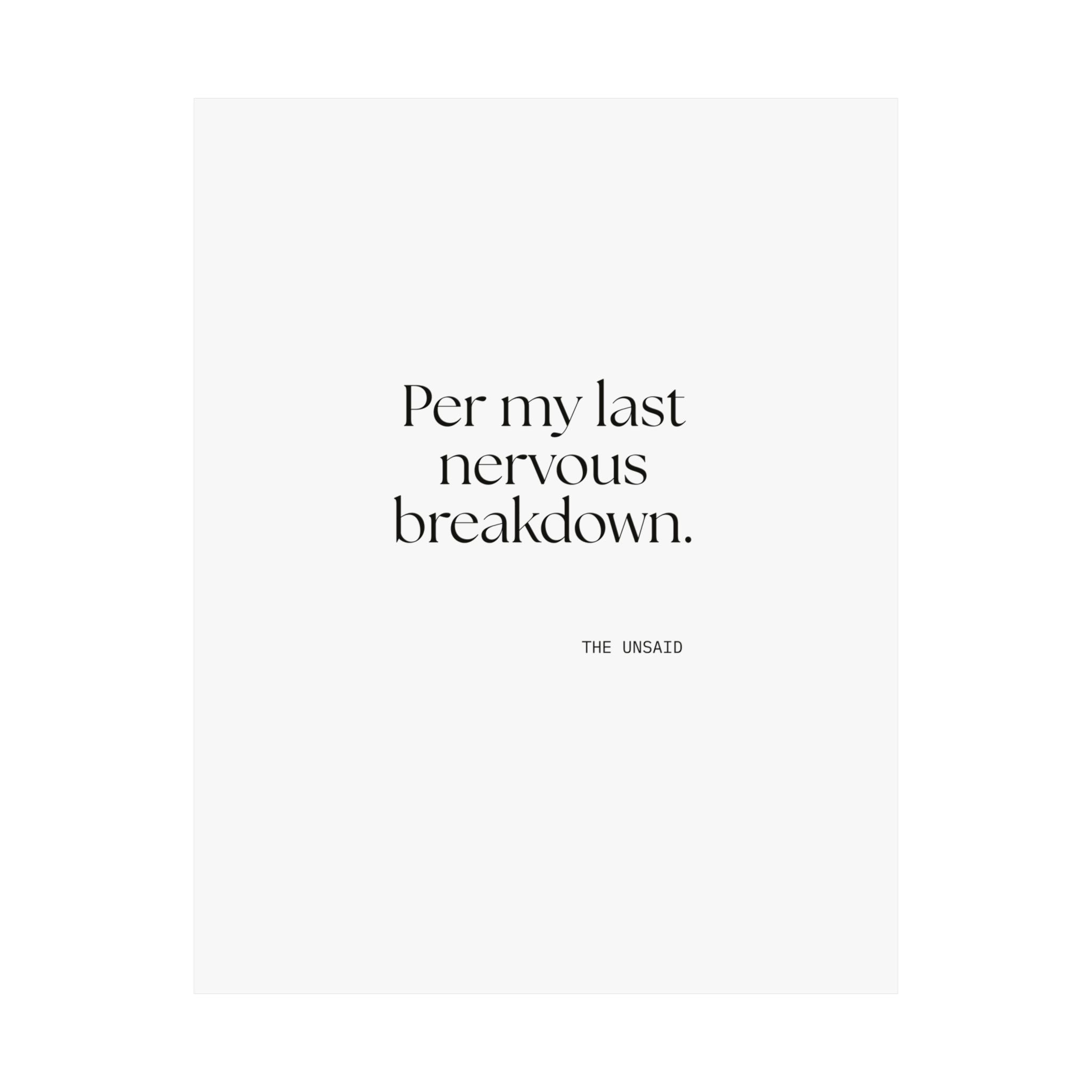 Per my last nervous breakdown - Poster - For Tired Days