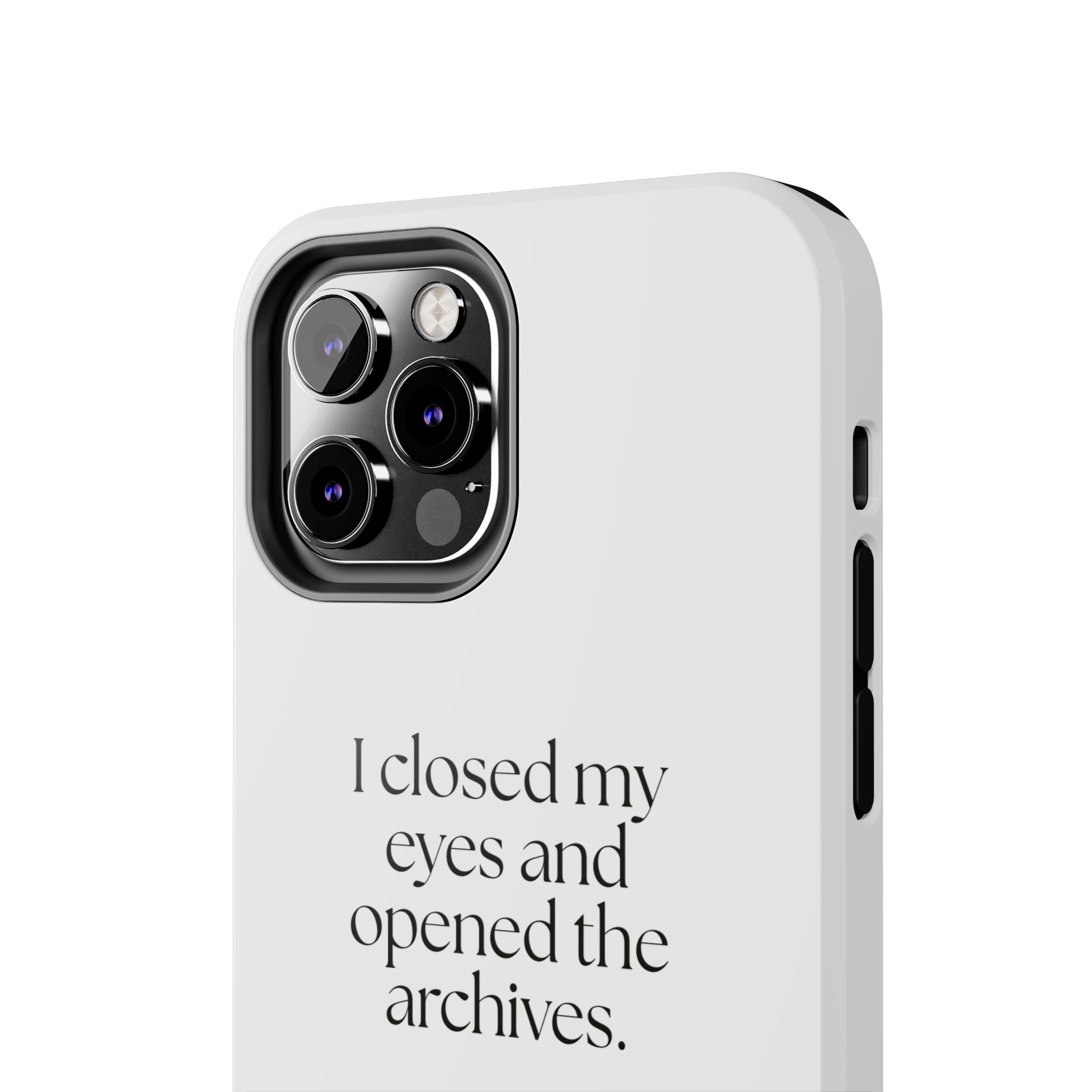 I closed my eyes and opened the archives - Tough Phone Case - For Overthinkers