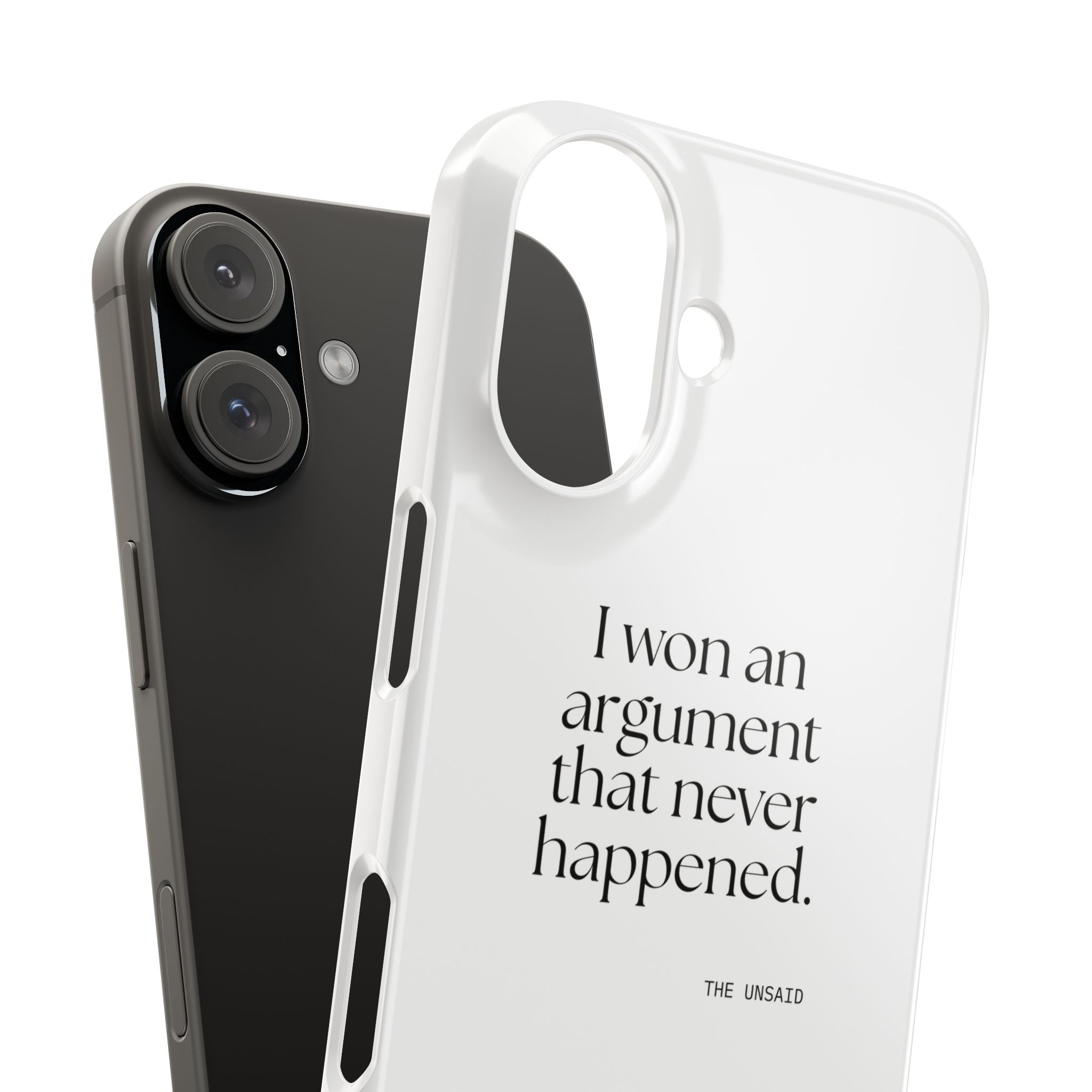 I won an argument that never happened - Phone Case - For Overthinkers