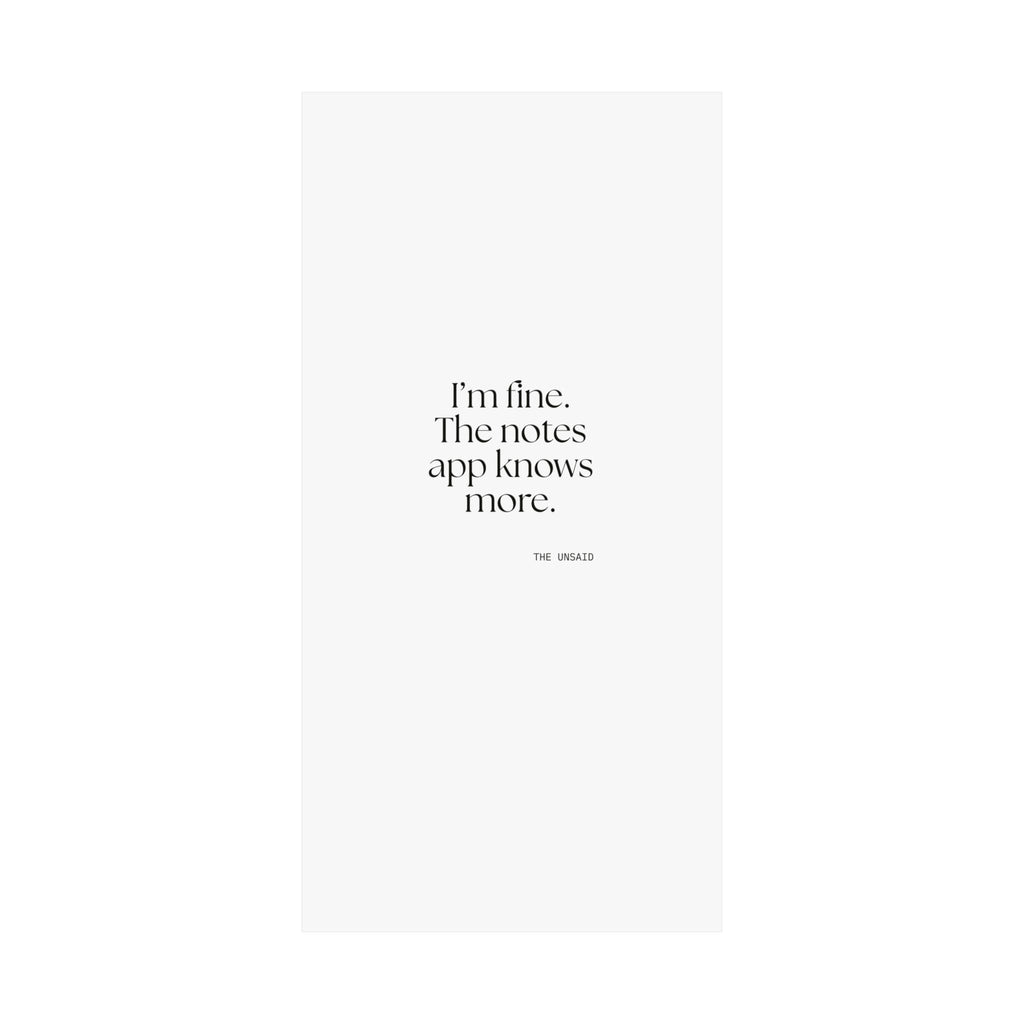I’m fine. The notes app knows more - Poster - Dry Humor