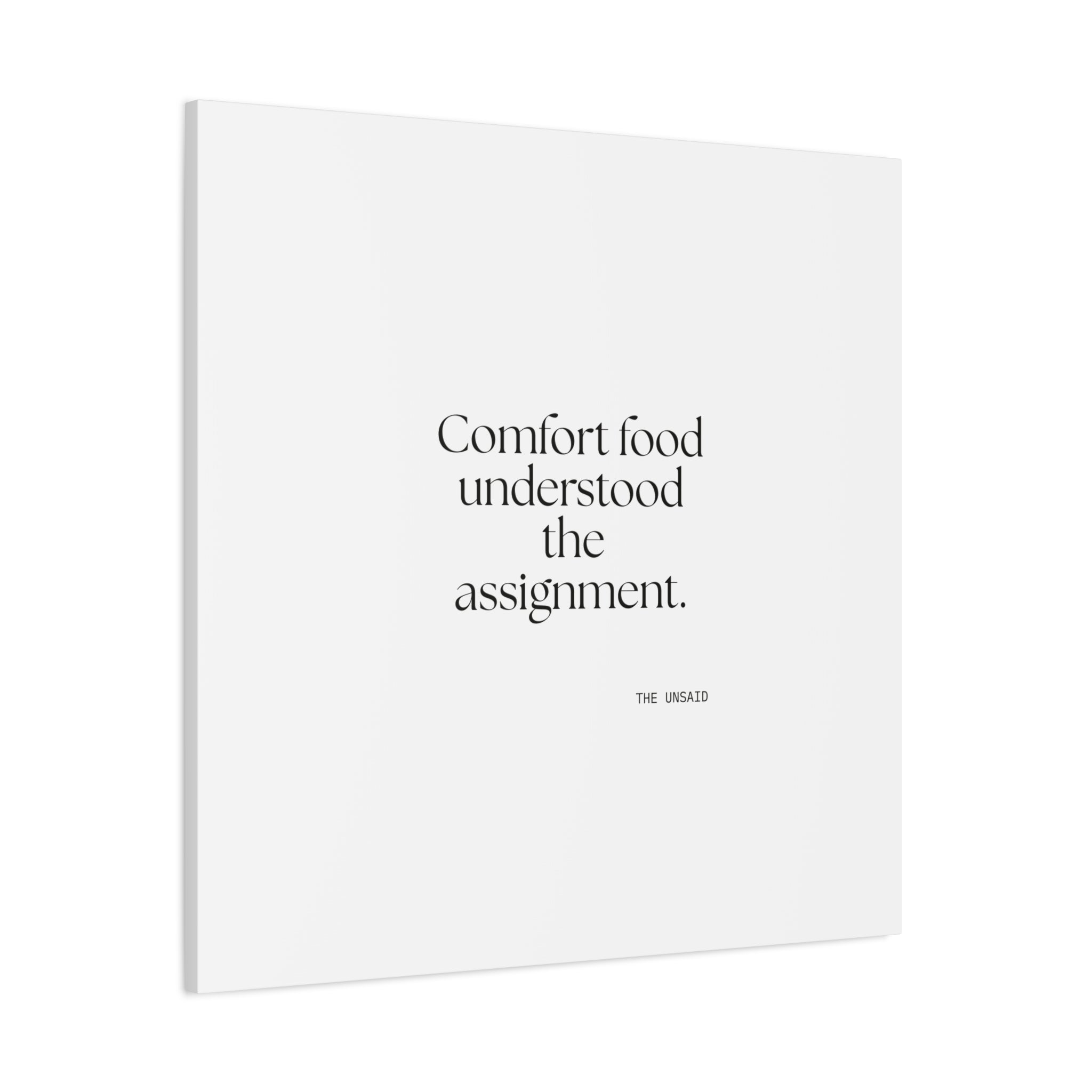 Comfort food understood the assignment - Canvas Print - Dry Humor