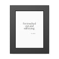 I’m touched out and still trying - Framed Print - Dry Humor