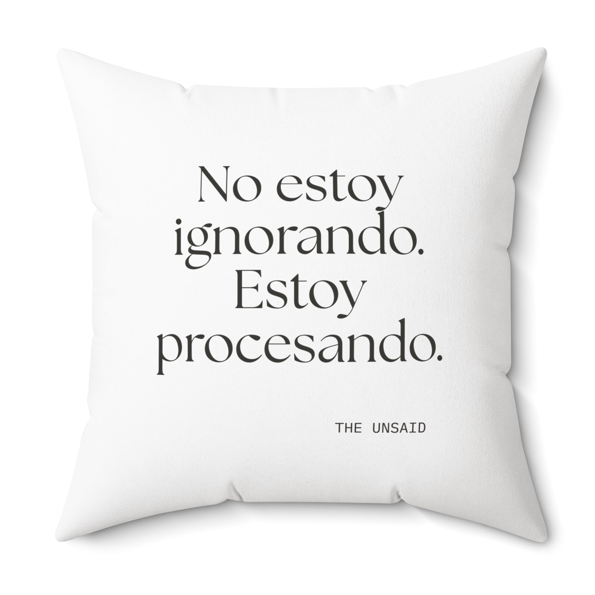 No estoy ignorando. Estoy procesando - Throw Pillow - En Español