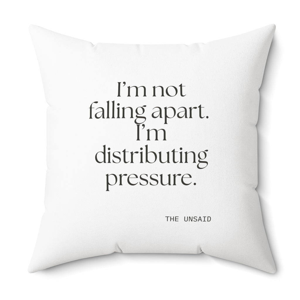 I’m not falling apart. I’m distributing pressure - Throw Pillow - For Introverts